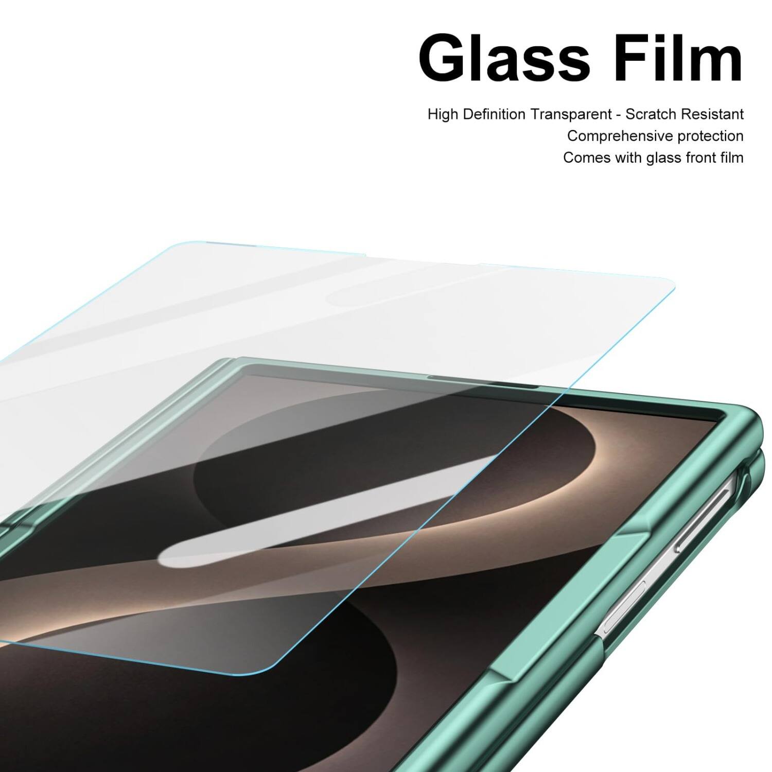 Glass Film  
High Definition Transparent - Scratch Resistant  
Comprehensive protection  
Comes with glass front film