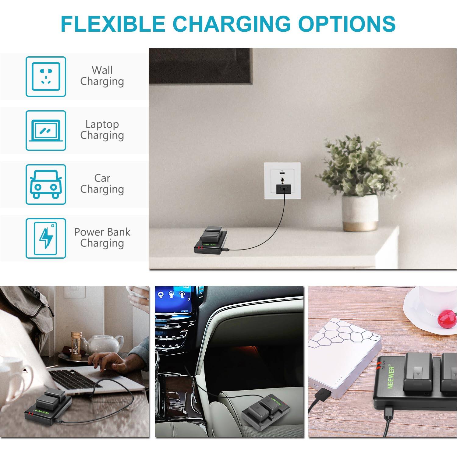FLEXIBLE CHARGING OPTIONS

- Wall Charging
- Laptop Charging
- Car Charging
- Power Bank Charging

NEEWER