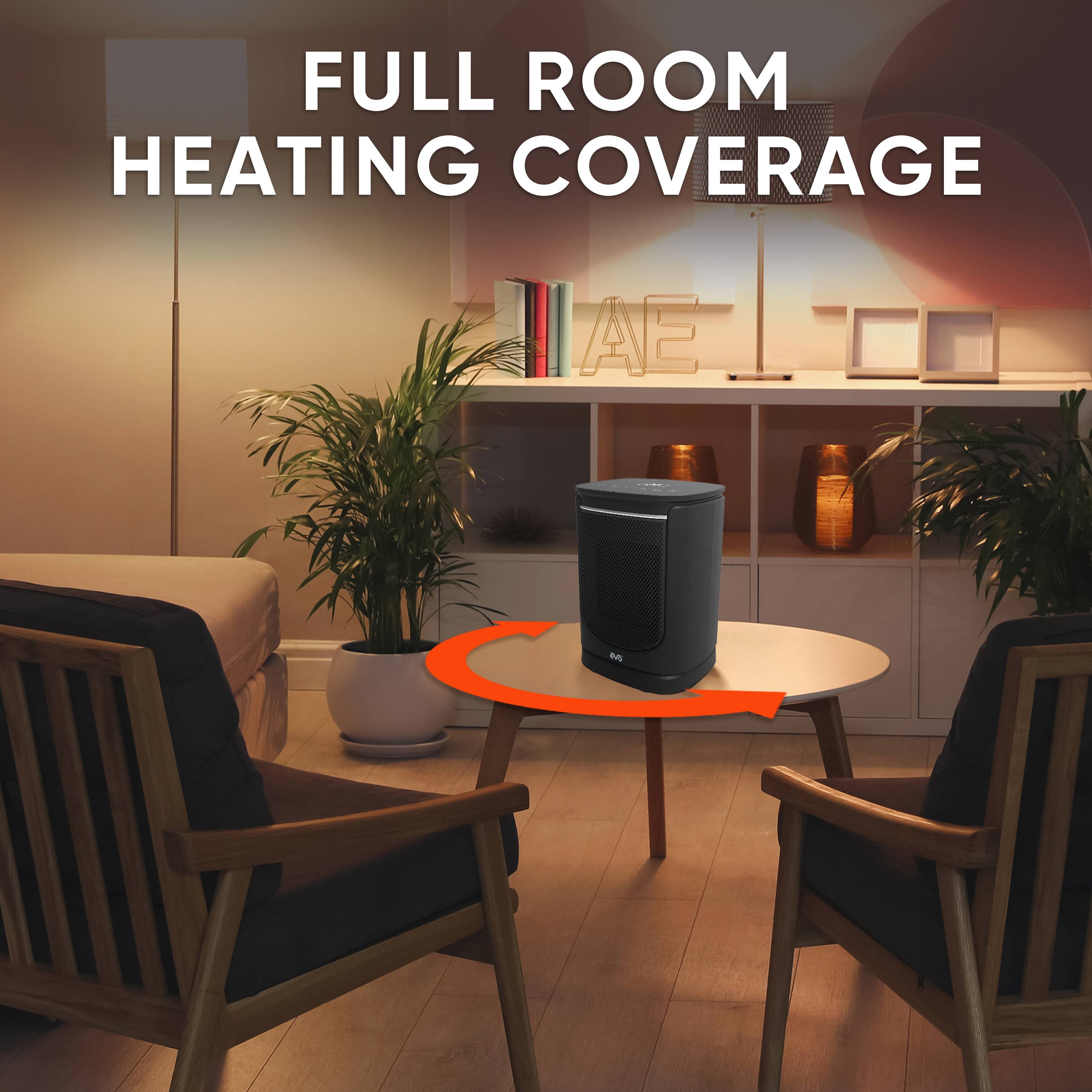 FULL ROOM HEATING COVERAGE