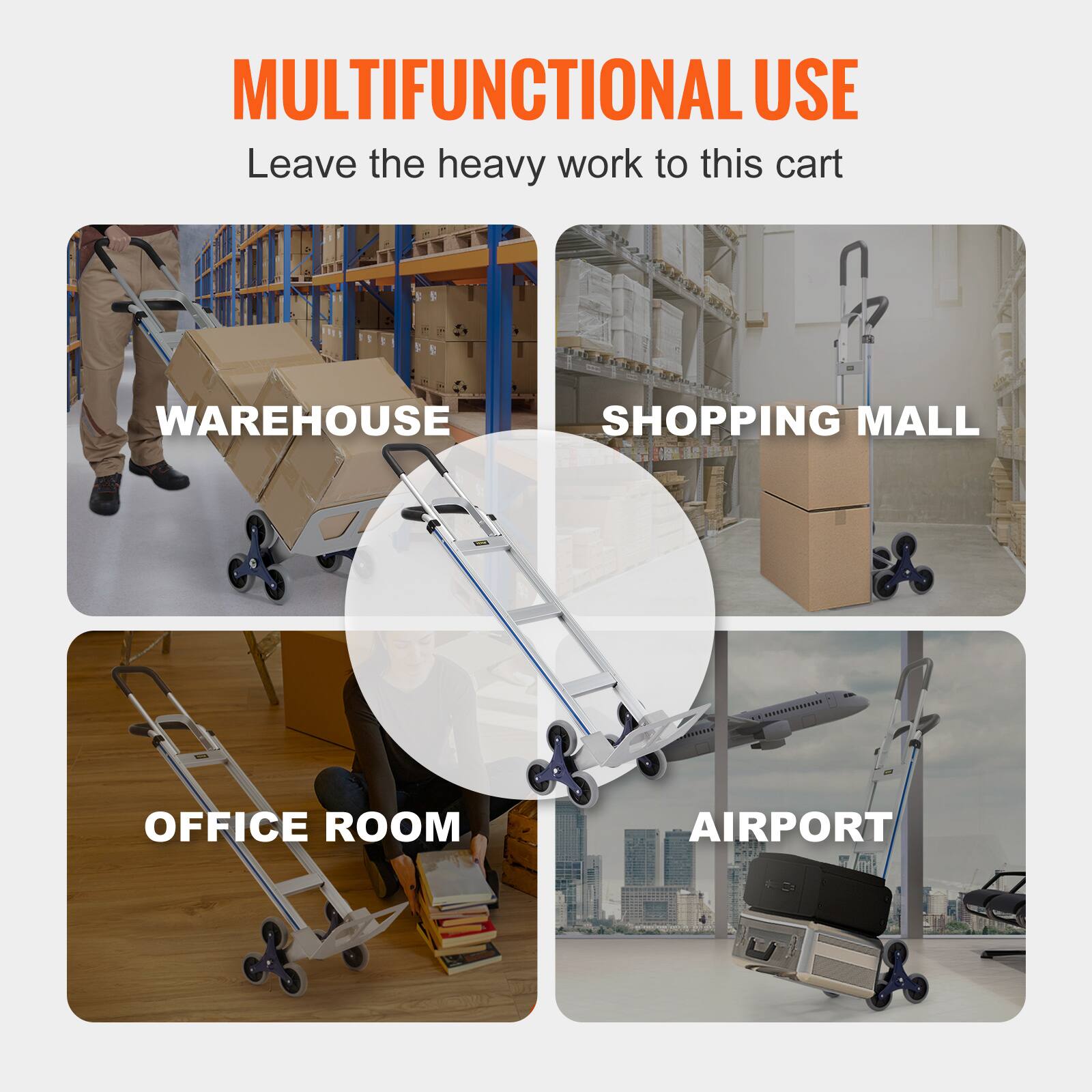 MULTIFUNCTIONAL USE  
Leave the heavy work to this cart  

WAREHOUSE  
SHOPPING MALL  
OFFICE ROOM  
AIRPORT