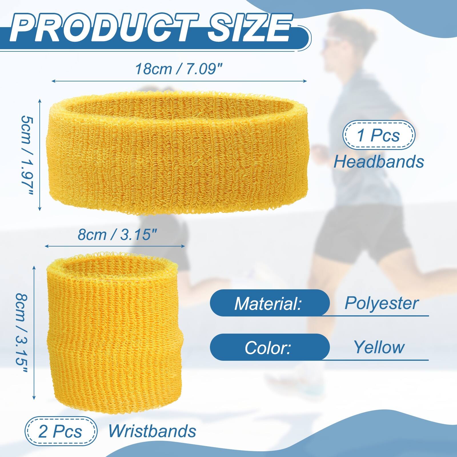PRODUCT SIZE

18cm / 7.09"  
5cm / 1.97"  
8cm / 3.15"  

1 Pcs Headbands  
8cm / 3.15"  

2 Pcs Wristbands  

Material: Polyester  
Color: Yellow