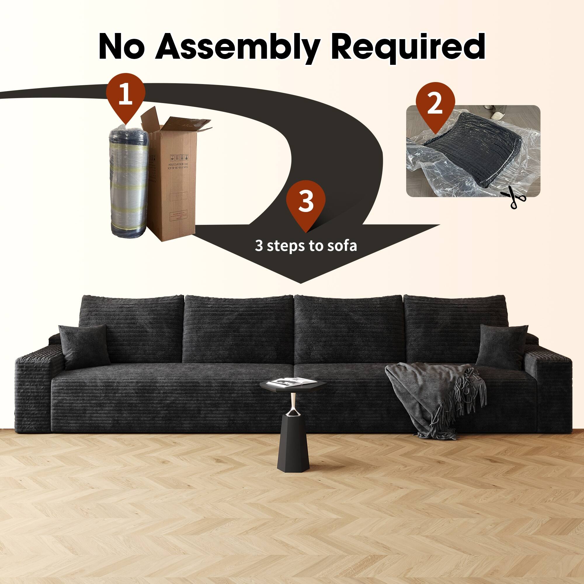 No Assembly Required

1. 
2. 
3. 

3 steps to sofa