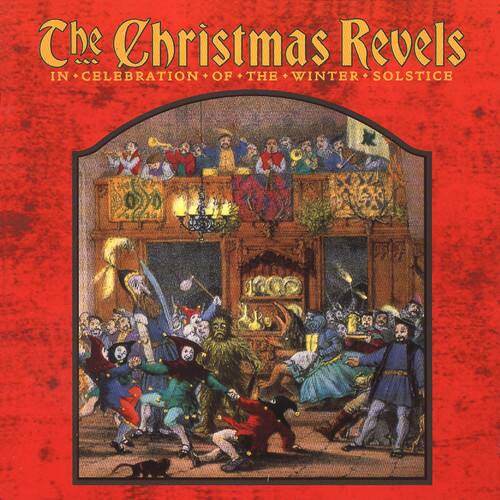 The Christmas Revels  
IN CELEBRATION OF THE WINTER SOLSTICE