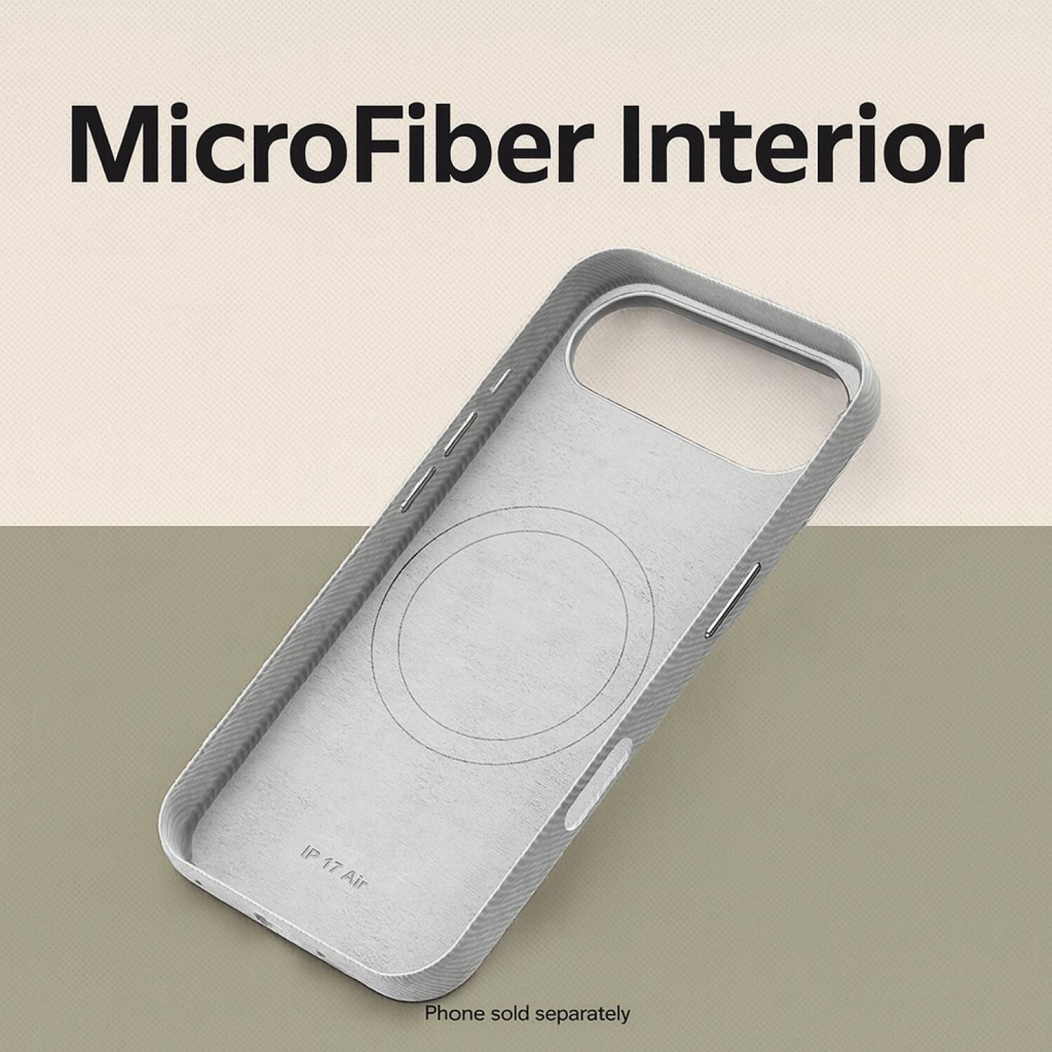 MicroFiber Interior

IP 17 Air

Phone sold separately