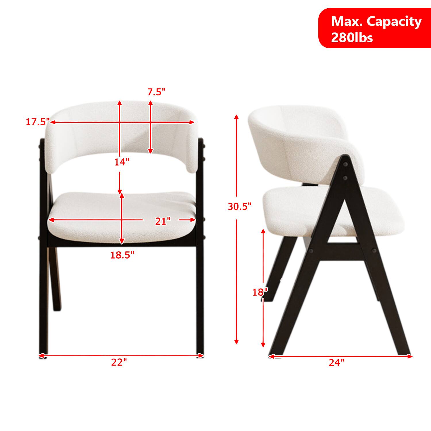 Max. Capacity 280lbs  
7.5"  
17.5"  
14"  
21"  
30.5"  
18.5"  
18"  
22"  
24"