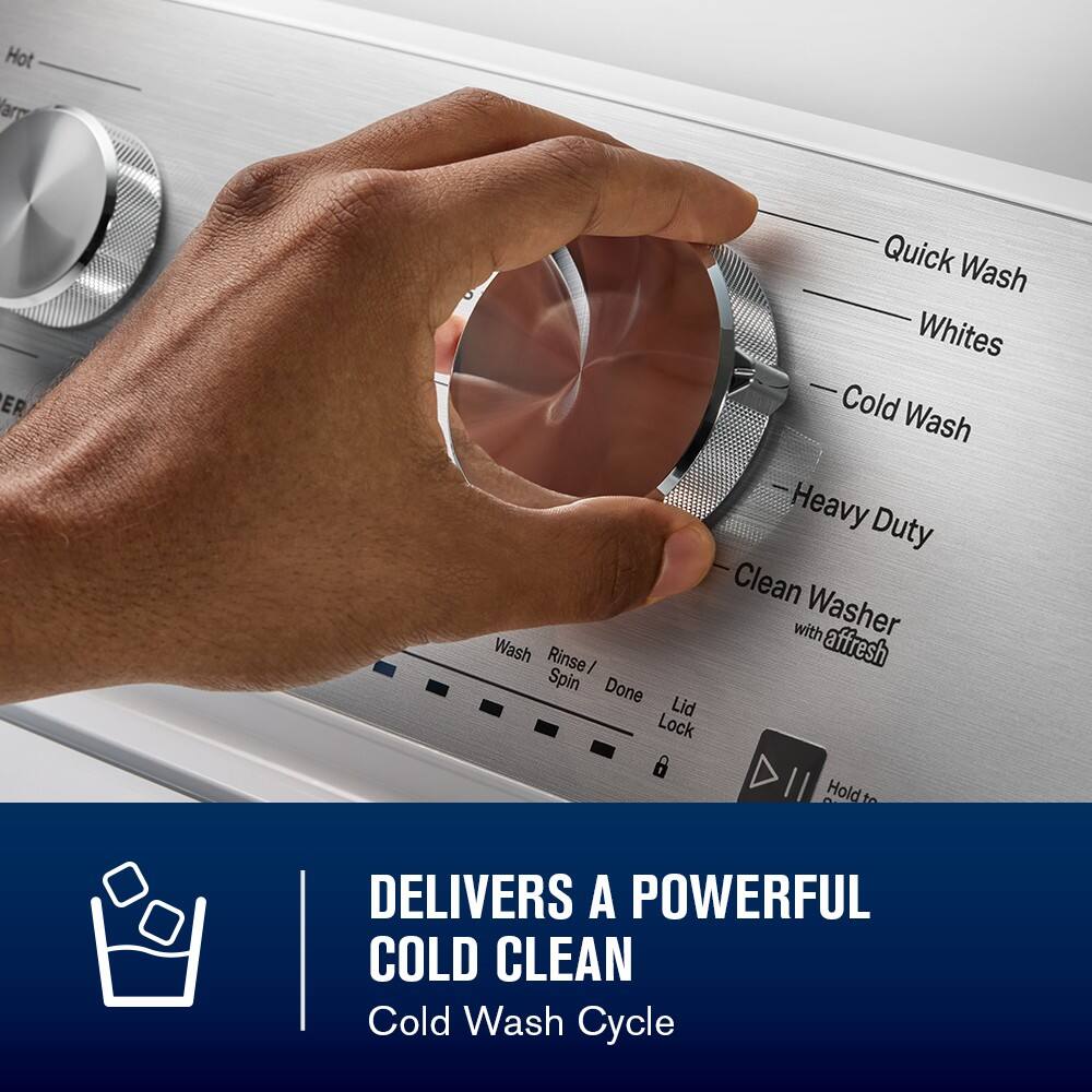 DELIVERS A POWERFUL COLD CLEAN  
Cold Wash Cycle  

Quick Wash  
Whites  
Cold Wash  
Heavy Duty  
Clean Washer with affresh  

Wash  
Rinse / Spin  
Done  
Lid Lock  

Hold to