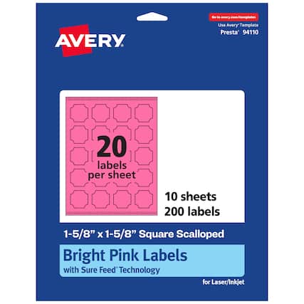 Go to avery.com/templates
AVERY
Use Avery Template Presta 94110
20 labels per sheet
10 sheets
200 labels
1-5/8" x 1-5/8" Square Scalloped
Bright Pink Labels with Sure Feed Technology for Laser/Inkjet
