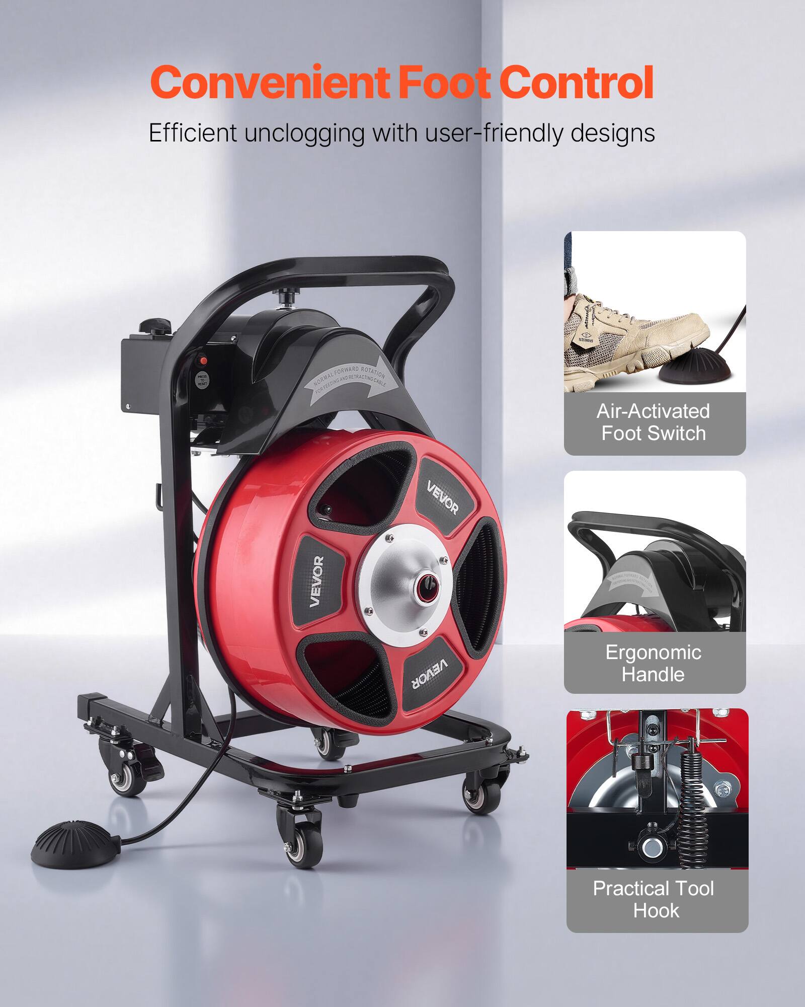 Convenient Foot Control  
Efficient unclogging with user-friendly designs  

- Air-Activated Foot Switch  
- Ergonomic Handle  
- Practical Tool Hook