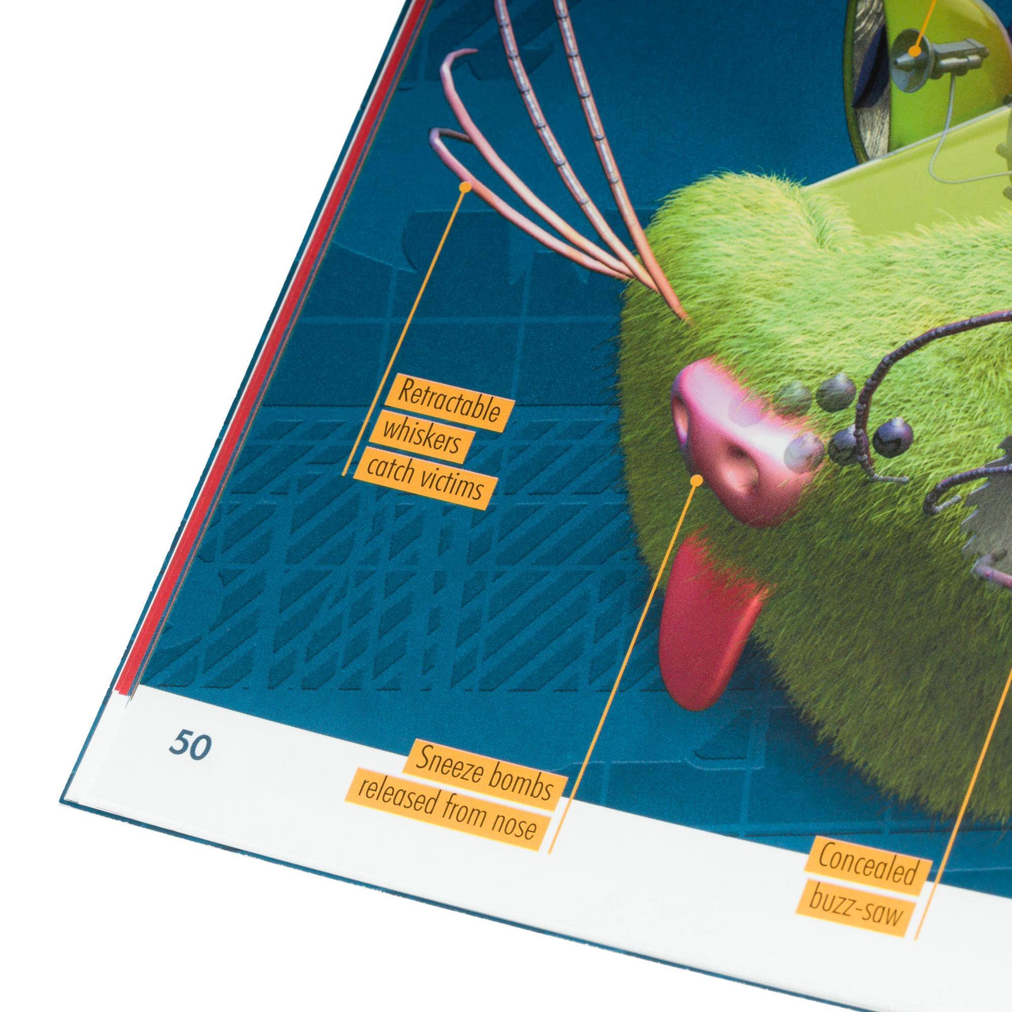 Retractable whiskers catch victims  
50 Sneeze bombs released from nose  
Concealed buzz-saw