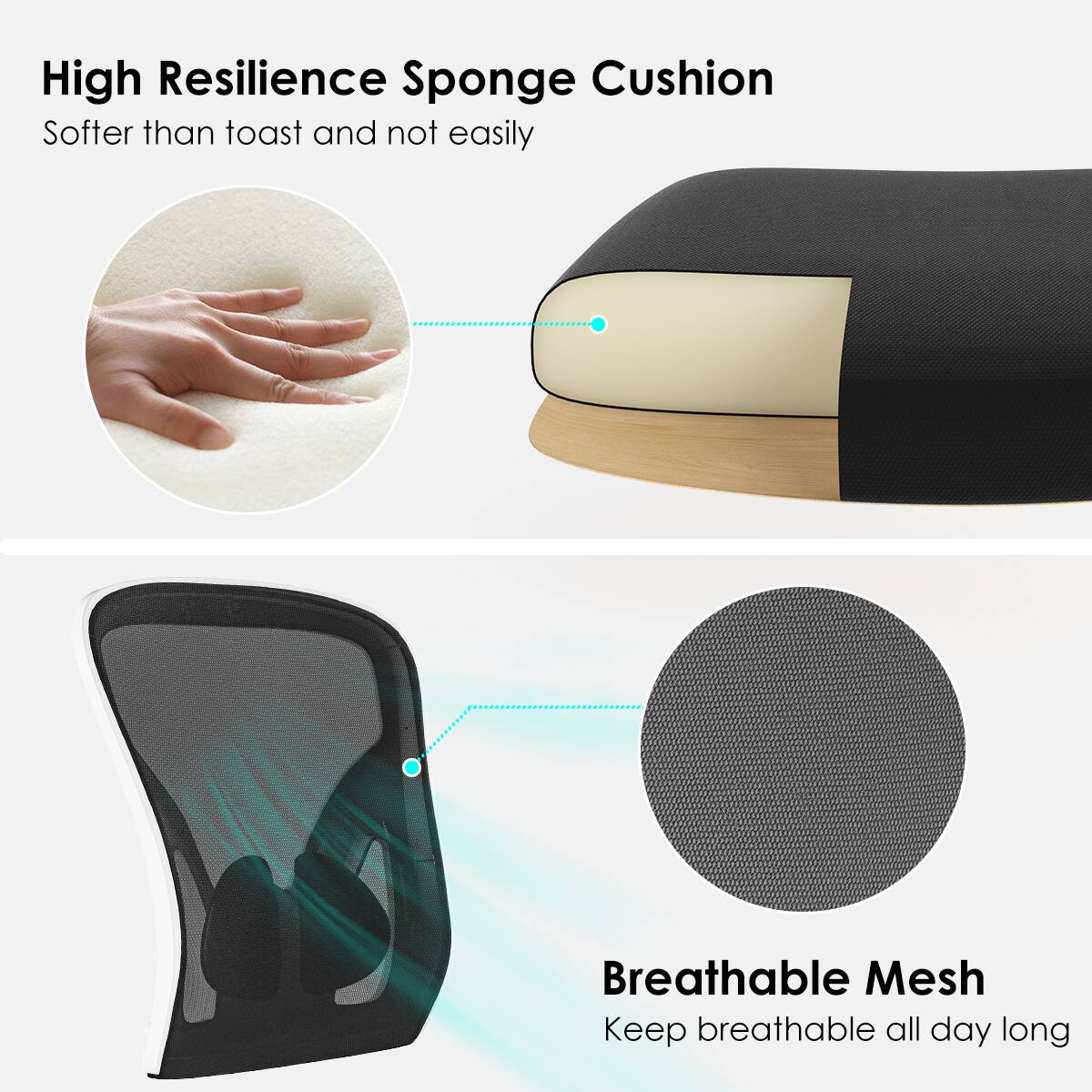 High Resilience Sponge Cushion  
Softer than toast and not easily  

Breathable Mesh  
Keep breathable all day long