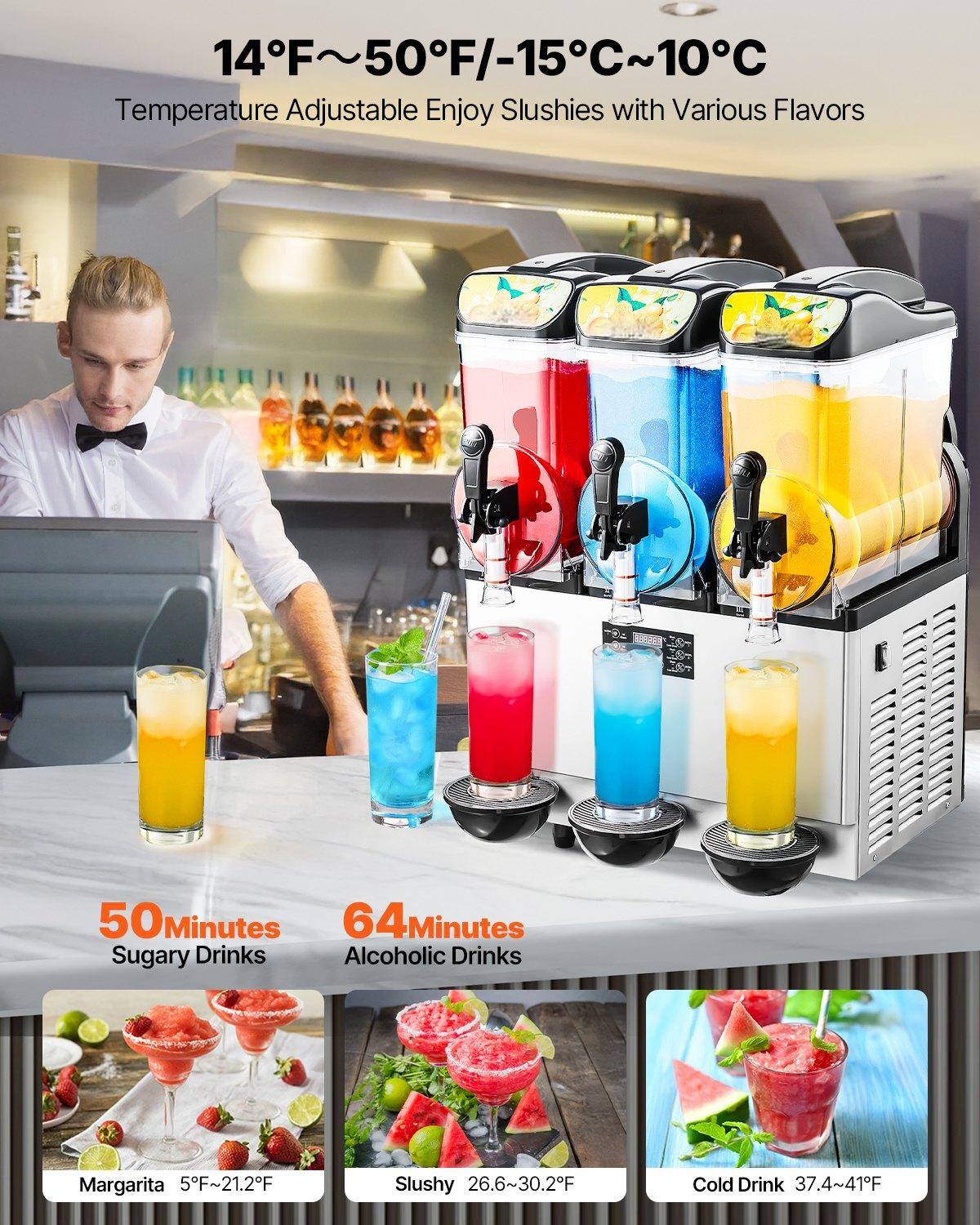 14°F~50°F/-15°C~10°C  
Temperature Adjustable Enjoy Slushies with Various Flavors  

50 Minutes  
Sugary Drinks  

64 Minutes  
Alcoholic Drinks  

Margarita 5°F~21.2°F  

Slushy 26.6°F~30.2°F  

Cold Drink 37.4°F~41°F