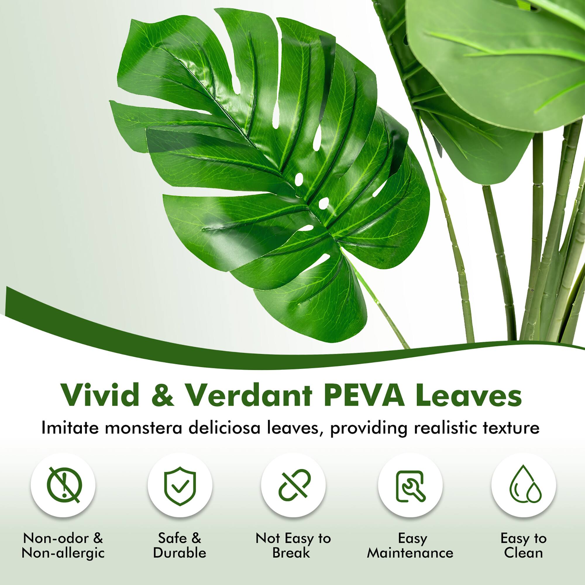 Vivid & Verdant PEVA Leaves imitate monstera deliciosa leaves, providing realistic texture. They are non-odor & non-allergic, safe & durable, not easy to break, easy to maintain, and easy to clean.