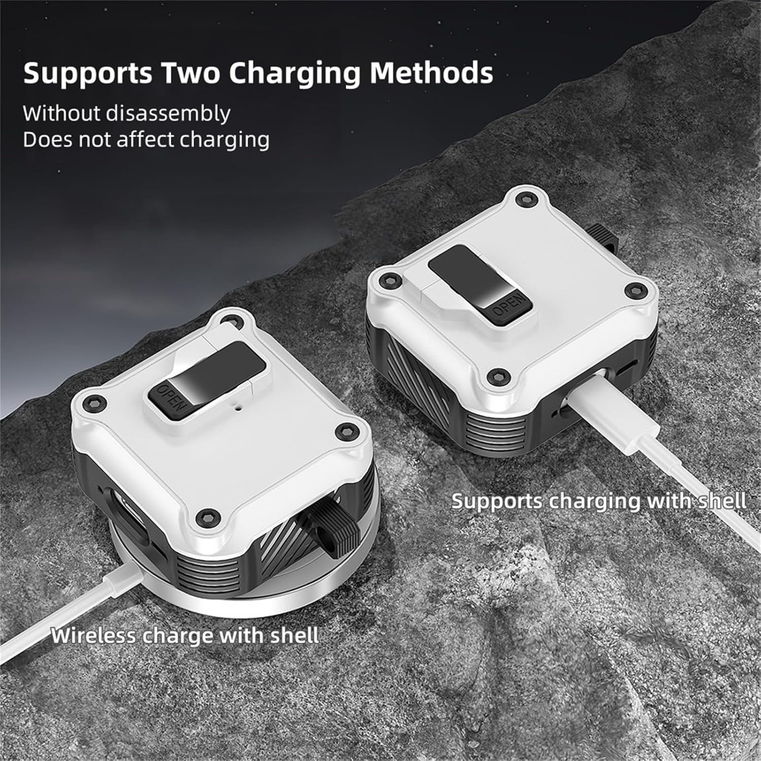Supports Two Charging Methods  
Without disassembly  
Does not affect charging  

OPEN  
OPEN  

Supports charging with shell  
Wireless charge with shell