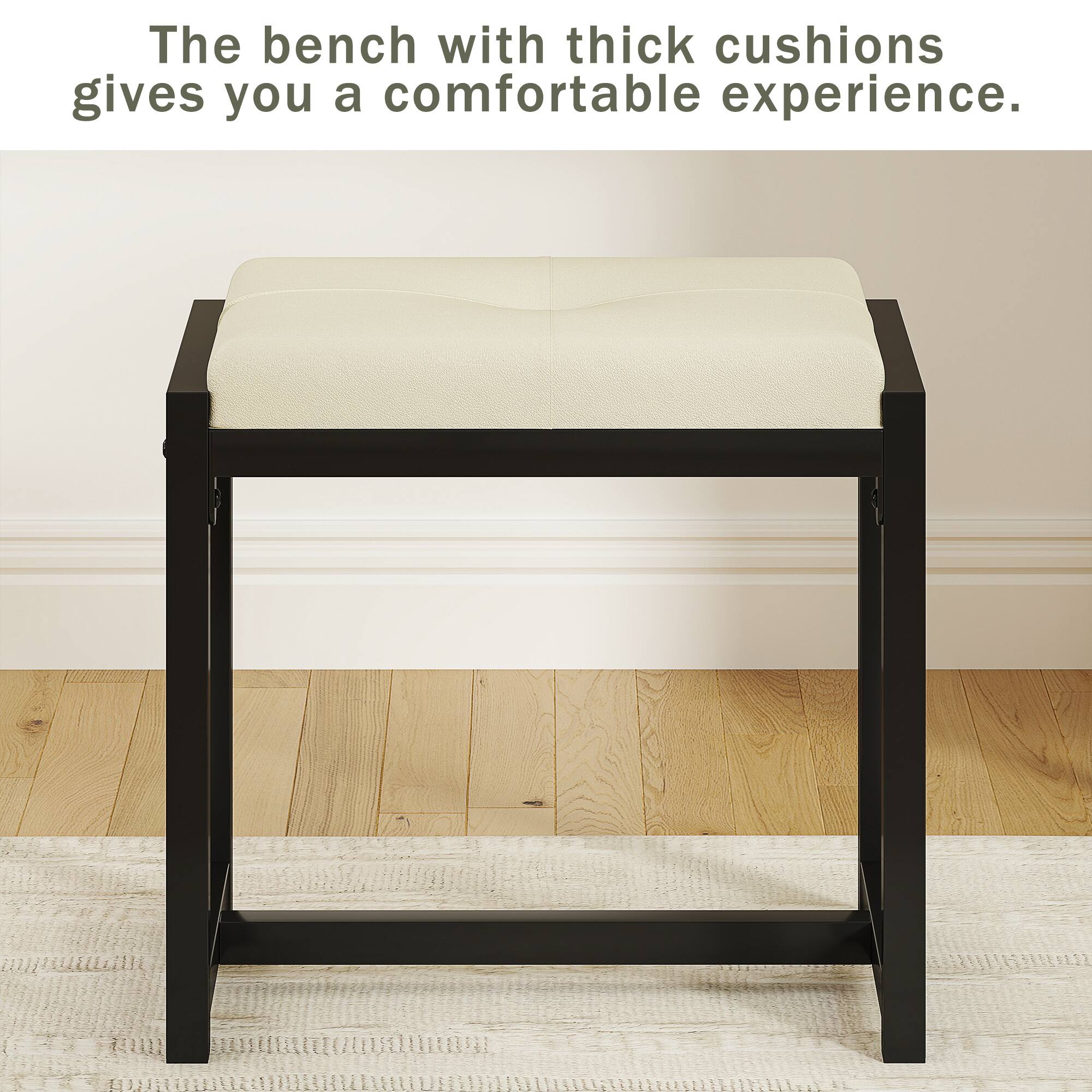 The bench with thick cushions gives you a comfortable experience.