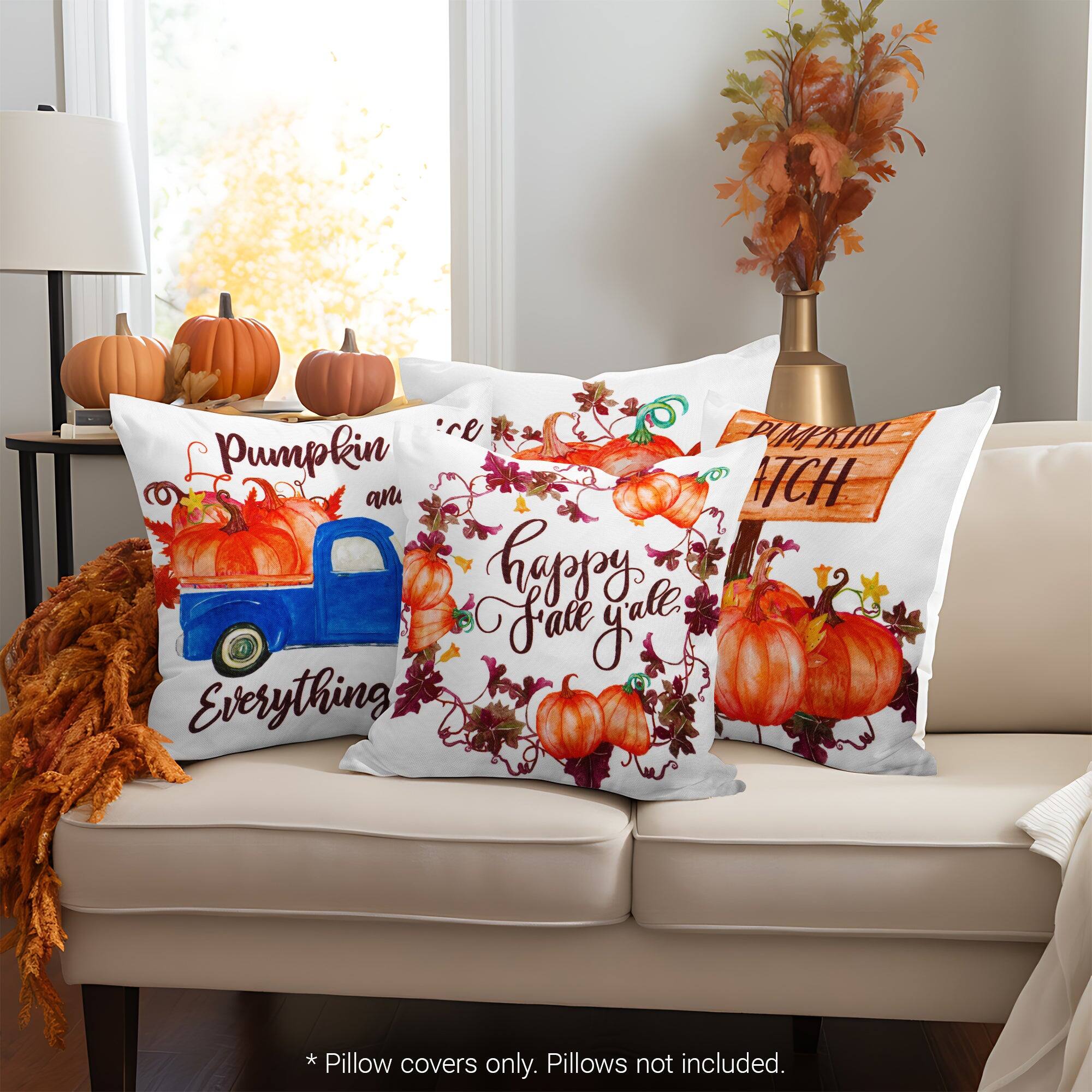 Pumpkin Patch  
Everything  
Happy Fall Y'all  

*Pillow covers only. Pillows not included.