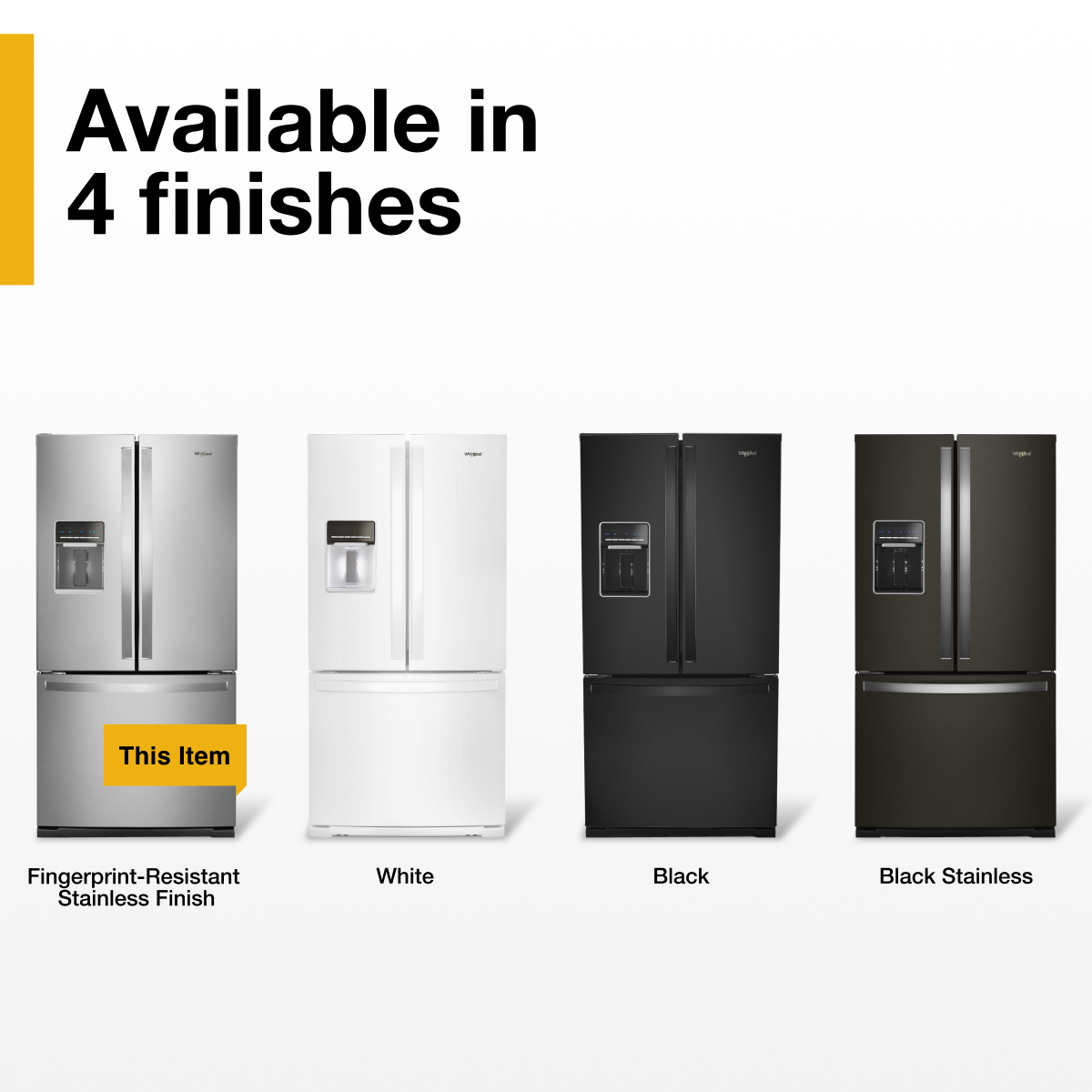 Available in 4 finishes

- Fingerprint-Resistant Stainless Finish
- White
- Black
- Black Stainless

This Item