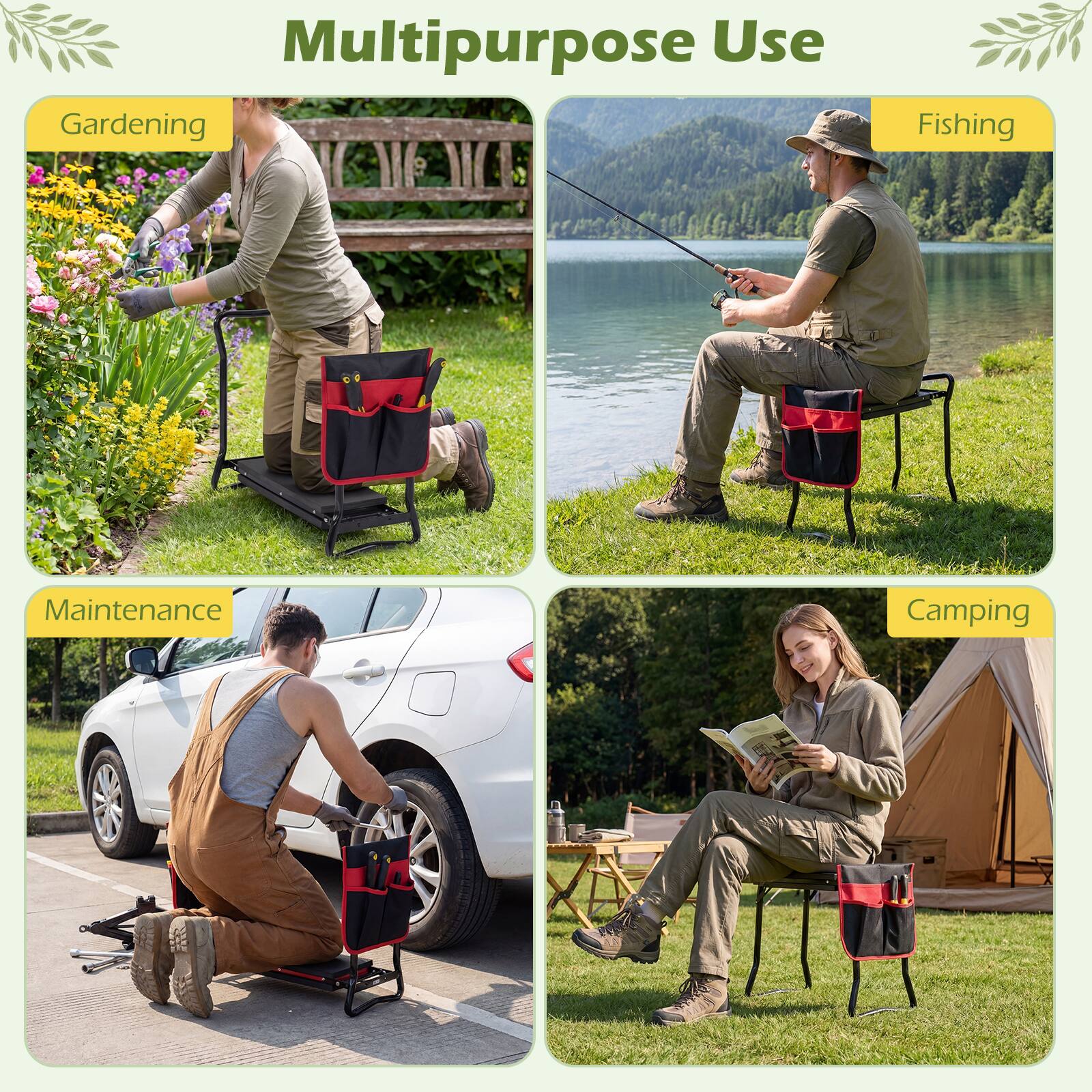 Multipurpose Use  
Gardening  
Fishing  
Maintenance  
Camping