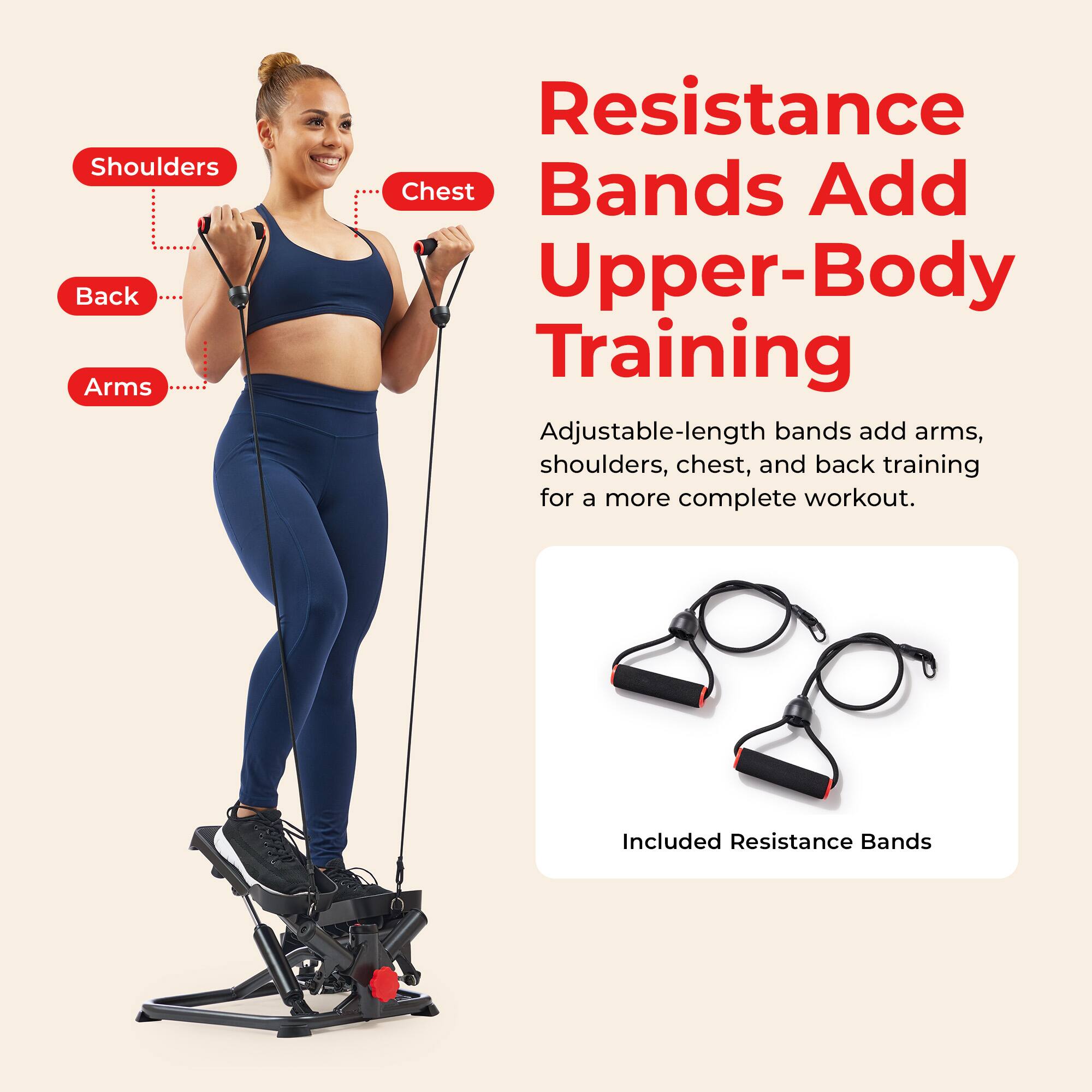 Resistance Bands Add Upper-Body Training

Adjustable-length bands add arms, shoulders, chest, and back training for a more complete workout.

Included Resistance Bands