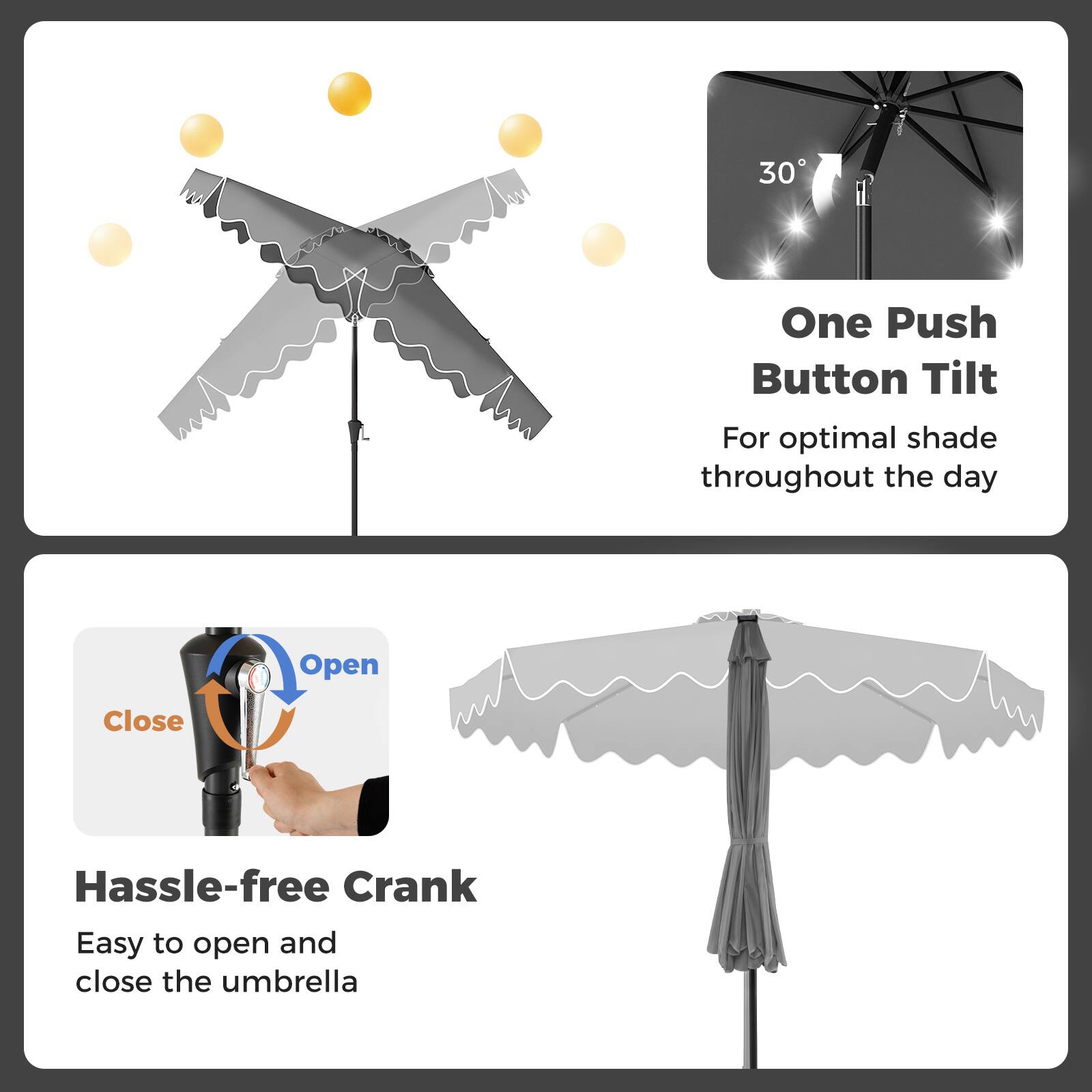 30 One Push Button Tilt For optimal shade throughout the day

Hassle-free Crank Easy to open and close the umbrella