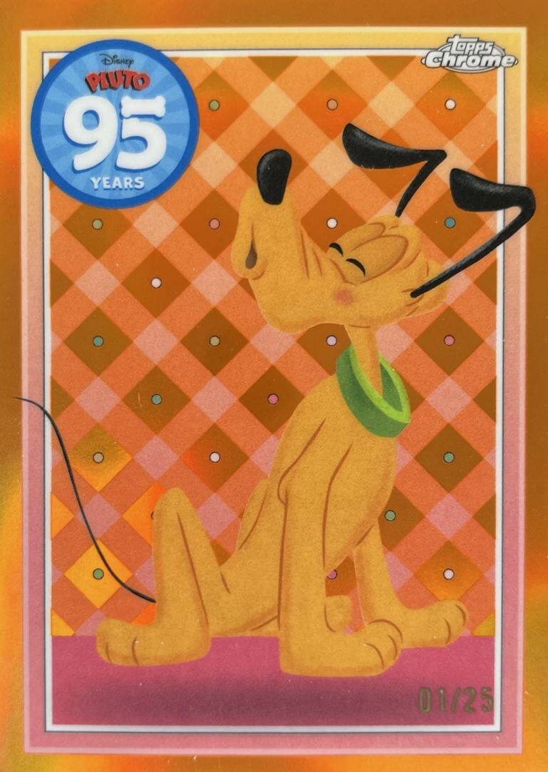 Disney Pluto 95 Years  
Topps Chrome  
01/25
