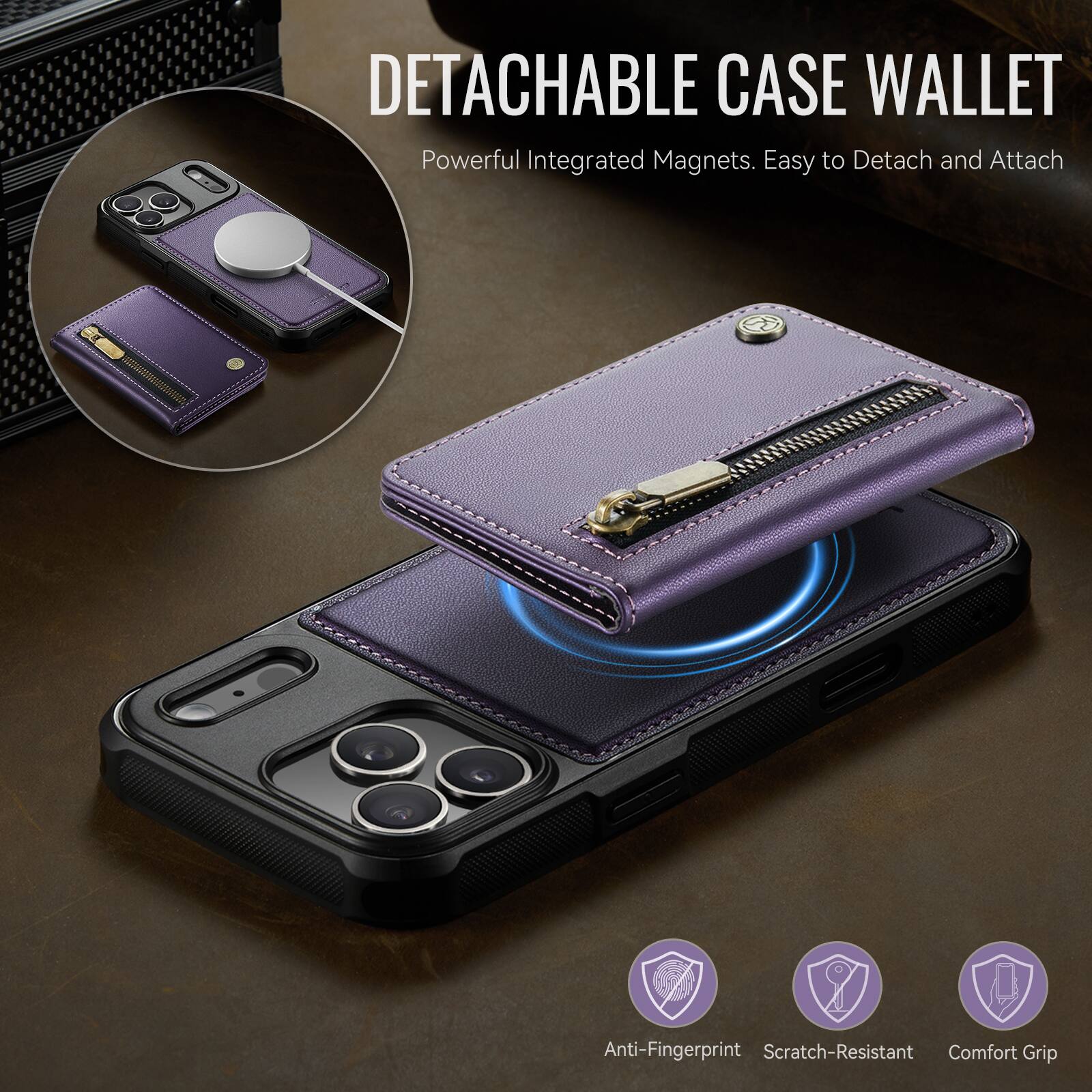 DETACHABLE CASE WALLET  
Powerful Integrated Magnets. Easy to Detach and Attach  

Anti-Fingerprint  
Scratch-Resistant  
Comfort Grip