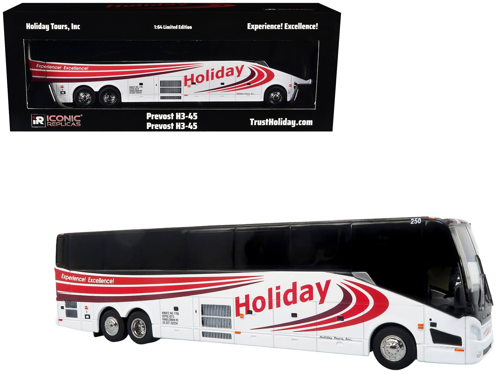 Holiday Tours, Inc  
1:64 Limited Edition  
Experience! Excellence!  

Prevost H3-45  
Prevost H3-45  

ICONIC REPLICA  
TrustHoliday.com  

Experience! Excellence!  

Holiday  
250  

Holiday Tours, Inc  
Experience! Excellence!