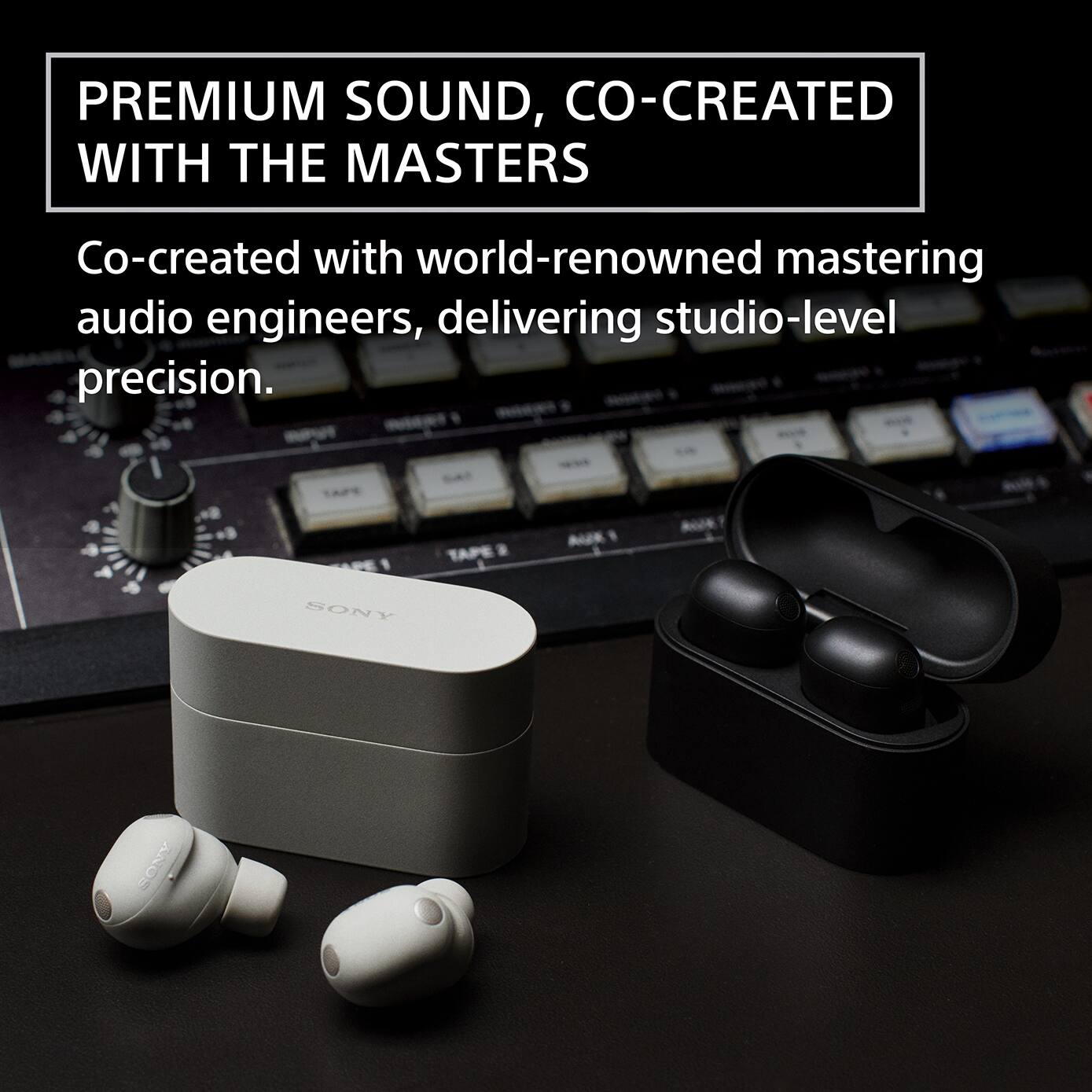 PREMIUM SOUND, CO-CREATED WITH THE MASTERS

Co-created with world-renowned mastering audio engineers, delivering studio-level precision.