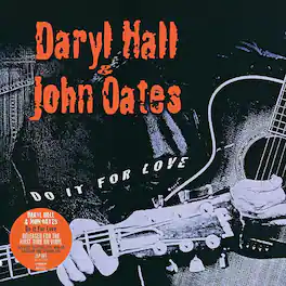Daryl Hall & Oates, John - Do It For Love - VINYL LP