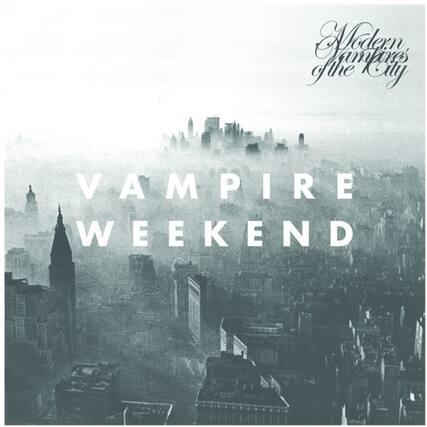 Modern Amusements of the City
VAMPIRE WEEKEND