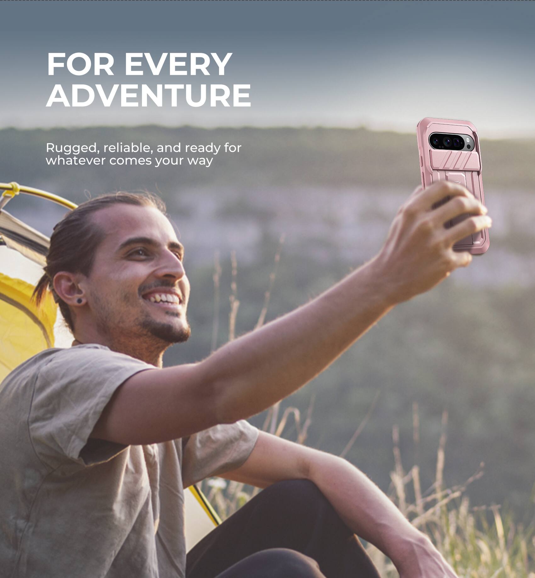 FOR EVERY ADVENTURE

Rugged, reliable, and ready for whatever comes your way