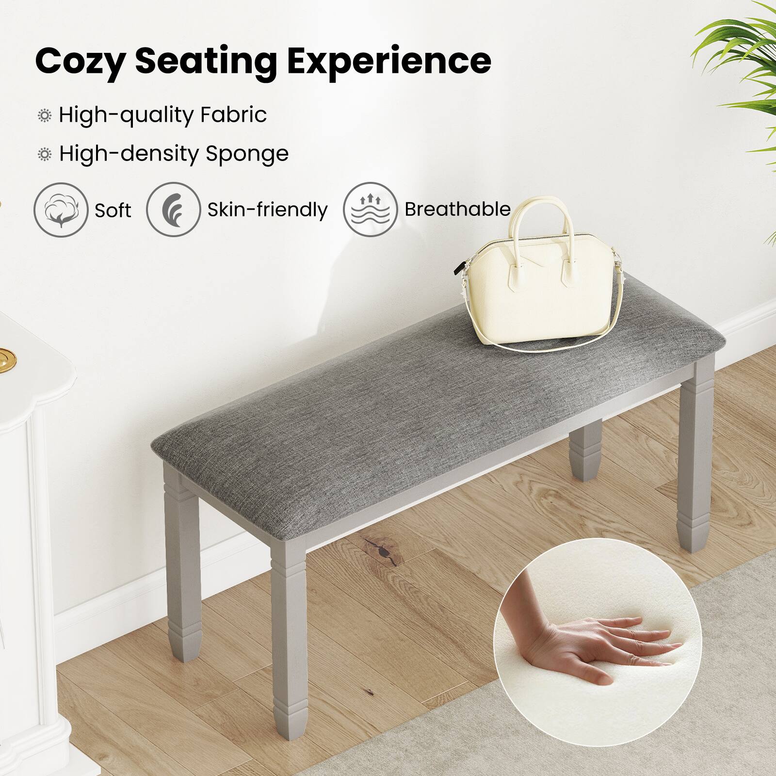 Cozy Seating Experience

- High-quality Fabric
- High-density Sponge

Soft
Skin-friendly
Breathable