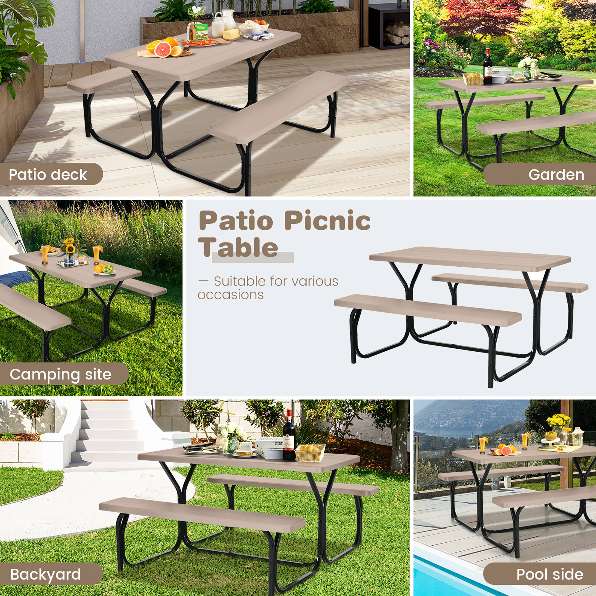 Patio Picnic Table  
- Suitable for various occasions  

Patio deck  
Garden  
Camping site  
Backyard  
Pool side
