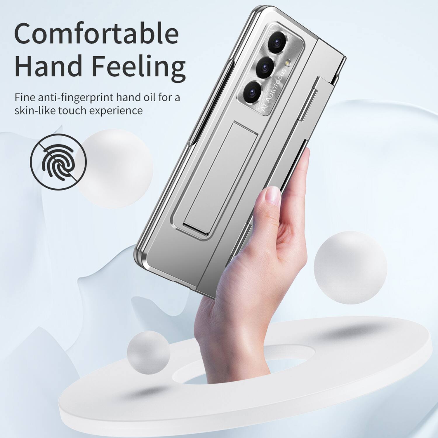 Comfortable Hand Feeling  
Fine anti-fingerprint hand oil for a skin-like touch experience
