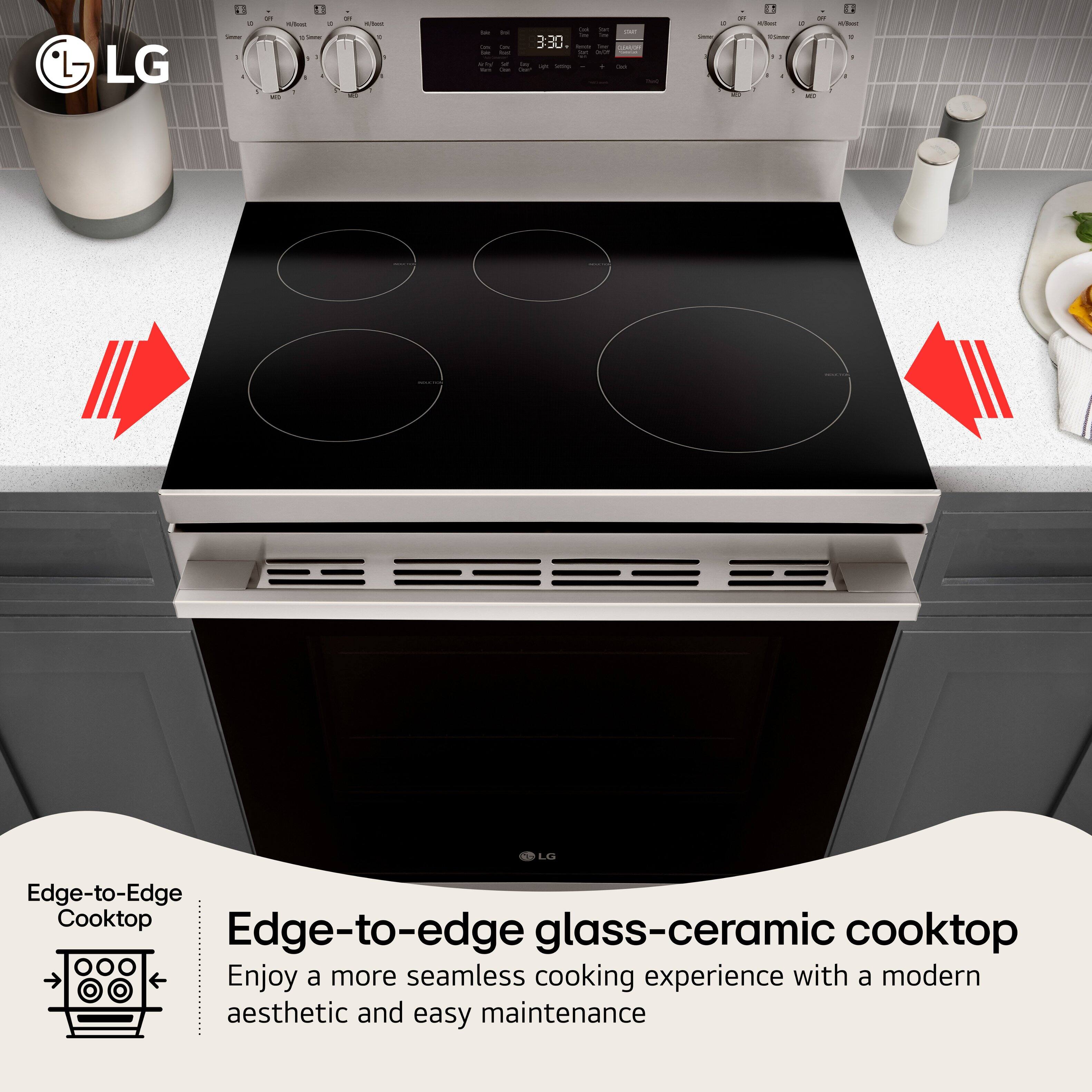 LG Edge-to-Edge Cooktop

Edge-to-edge glass-ceramic cooktop

Enjoy a more seamless cooking experience with a modern aesthetic and easy maintenance