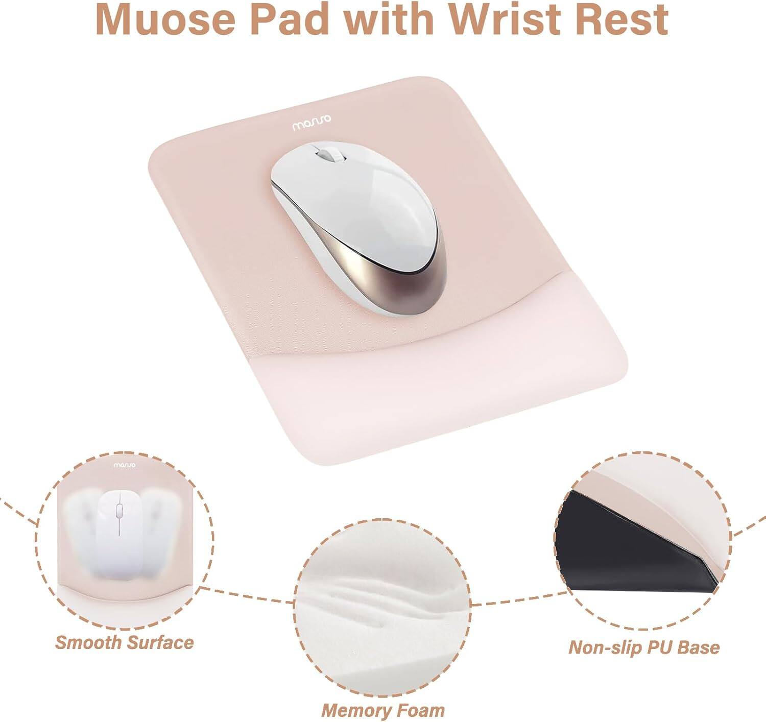 Muose Pad with Wrist Rest  
manso morro  
Smooth Surface  
Non-slip PU Base  
Memory Foam