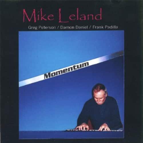 Mike Leland - Momentum  - COMPACT DISCS
