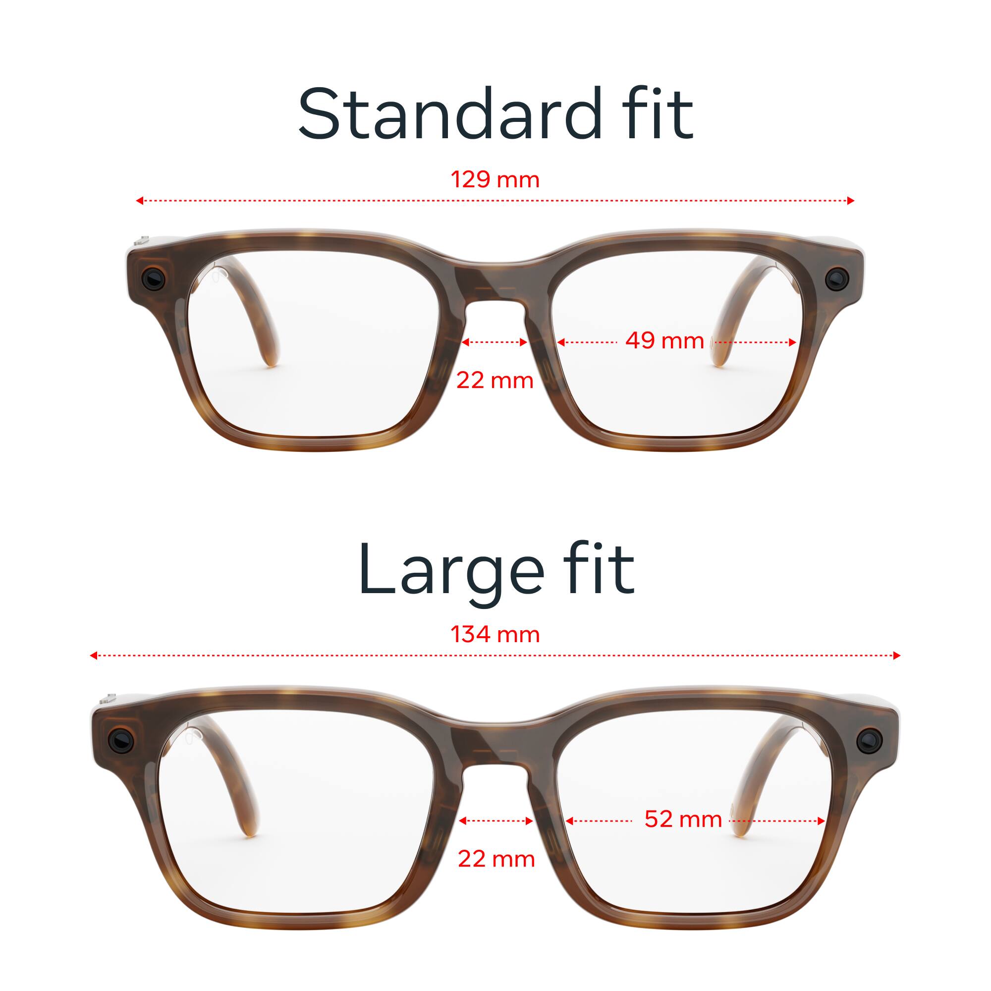 Standard fit  
129 mm  
49 mm  
22 mm  

Large fit  
134 mm  
52 mm  
22 mm