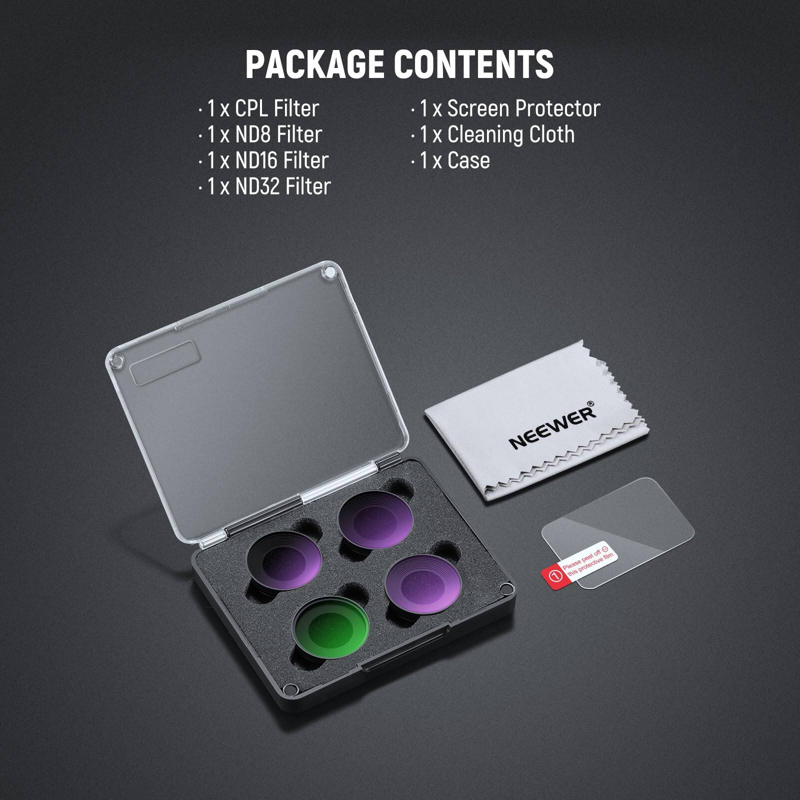 PACKAGE CONTENTS

- 1 x CPL Filter
- 1 x ND8 Filter
- 1 x ND16 Filter
- 1 x ND32 Filter
- 1 x Screen Protector
- 1 x Cleaning Cloth
- 1 x Case