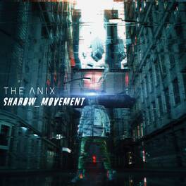 The Anix - Shadow_movement - VINYL LP