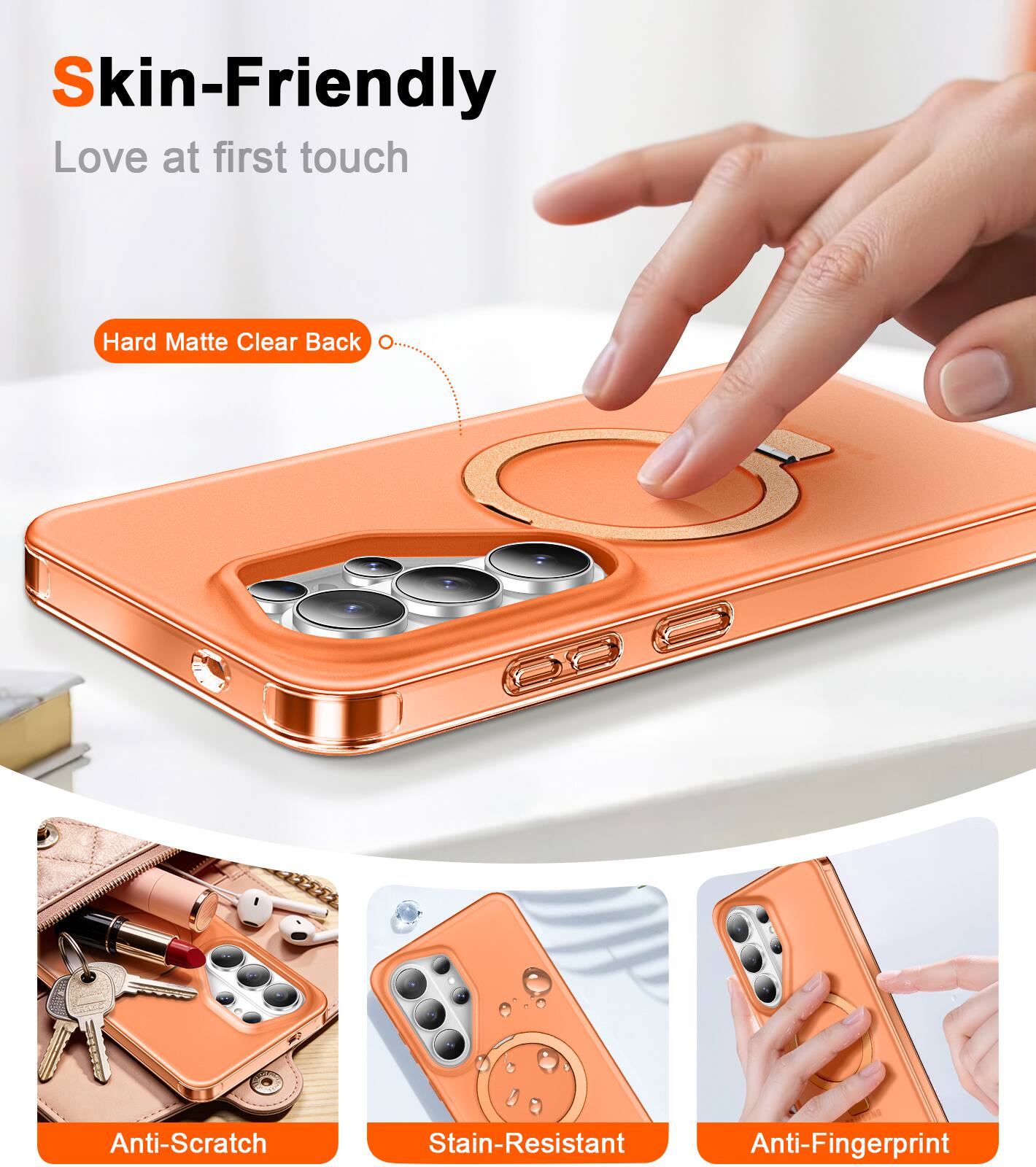 Skin-Friendly  
Love at first touch  

Hard Matte Clear Back  

Anti-Scratch  
Stain-Resistant  
Anti-Fingerprint