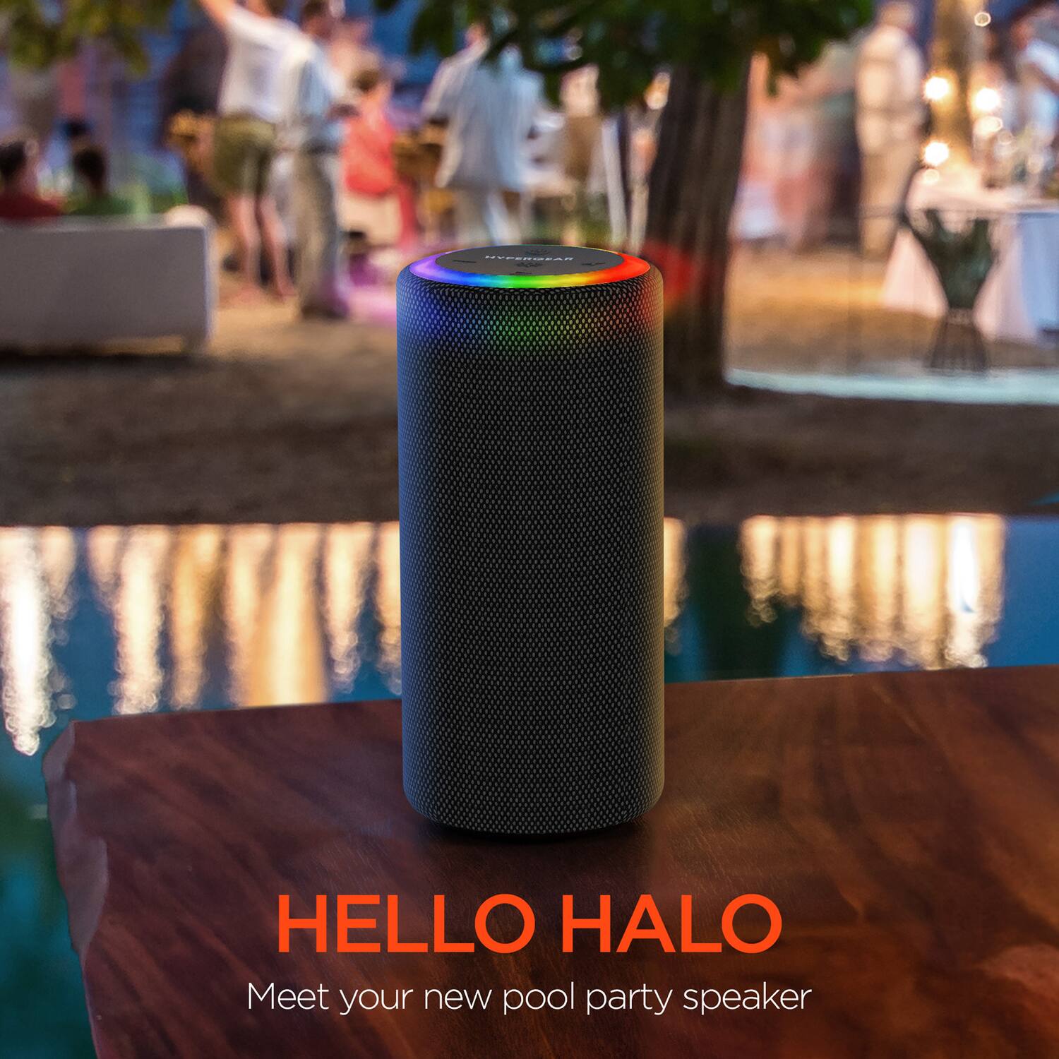 HELLO HALO  
Meet your new pool party speaker