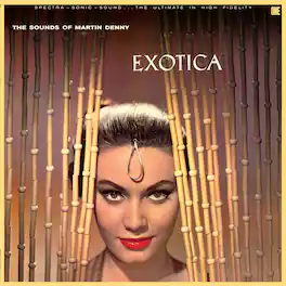 Martin Denny - Exotica- Limited 180-Gram Vinyl with Bonus Tracks - VINYL LP
