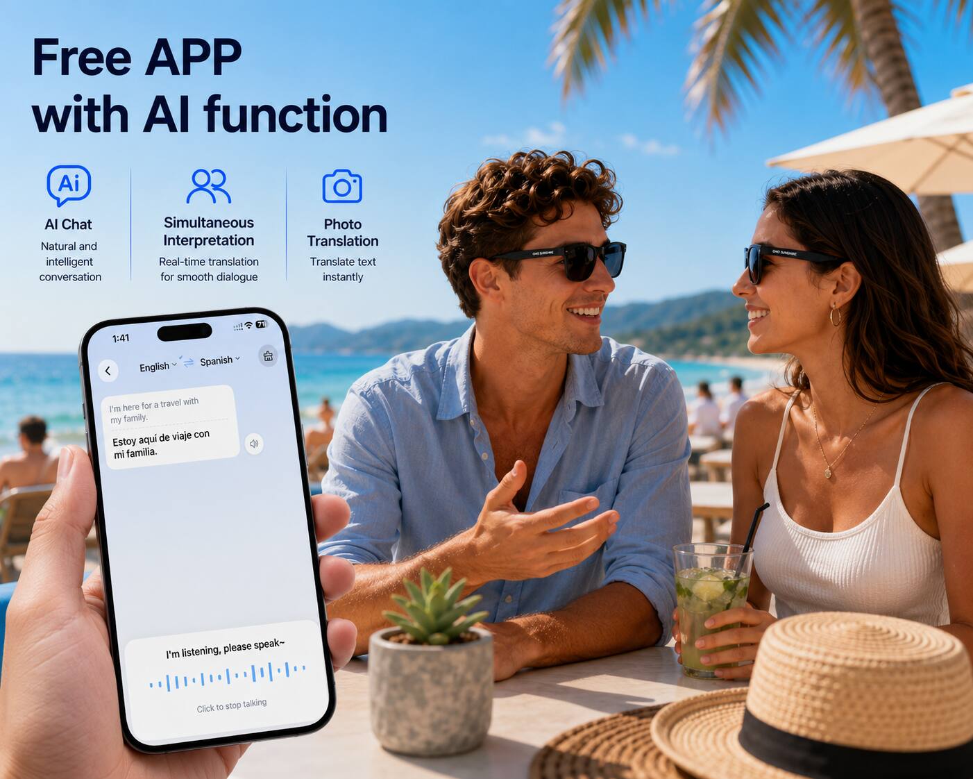 Free APP with AI function

AI Chat
Natural and intelligent conversation

Simultaneous Interpretation
Real-time translation for smooth dialogue

Photo Translation
Translate text instantly

English
Spanish

I'm here for a travel with my family.
Estoy aquí de viaje con mi familia.

I'm listening, please speak~
Click to stop talking