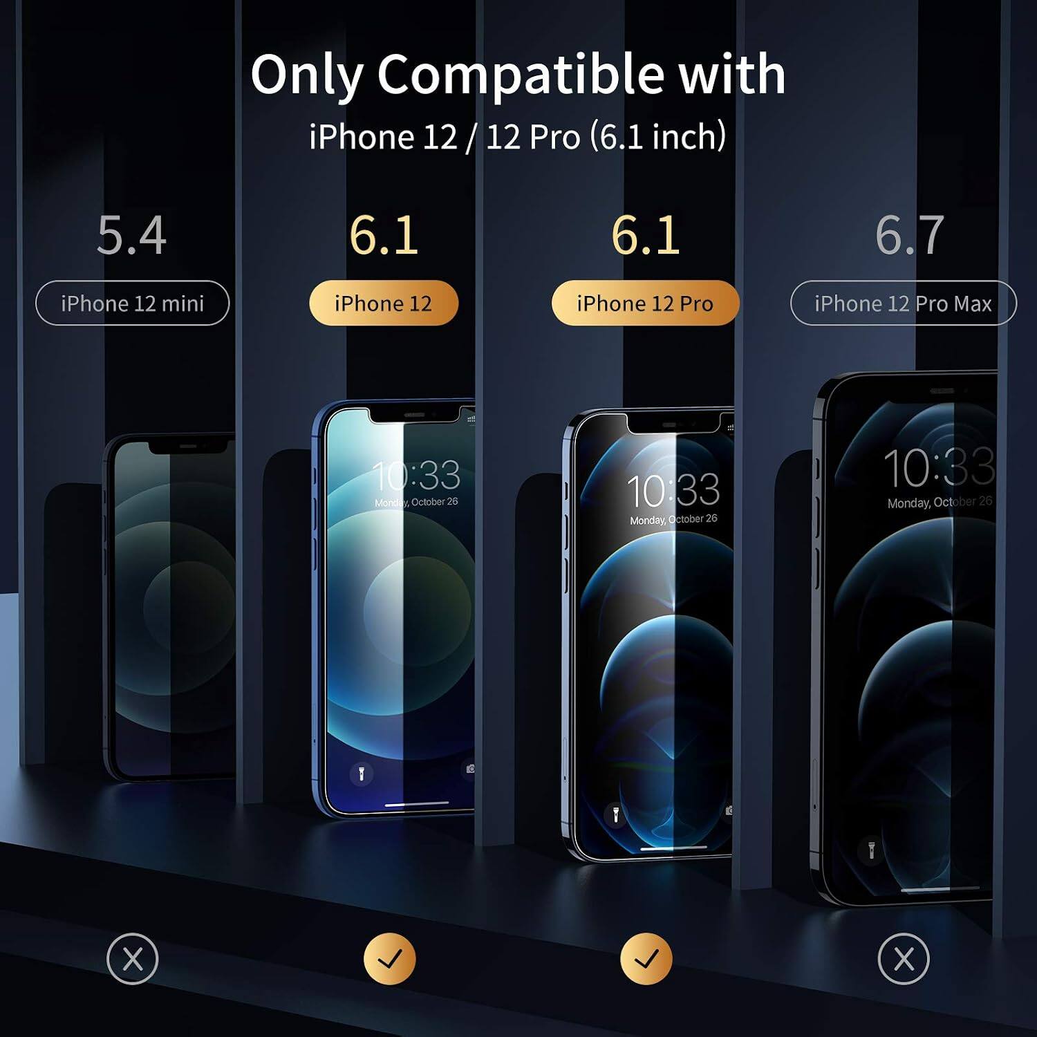 Only Compatible with iPhone 12/12 Pro (6.1 inch)

5.4
6.1
6.1
6.7

iPhone 12 mini
iPhone 12
iPhone 12 Pro
iPhone 12 Pro Max

10:33 Monday, October 26