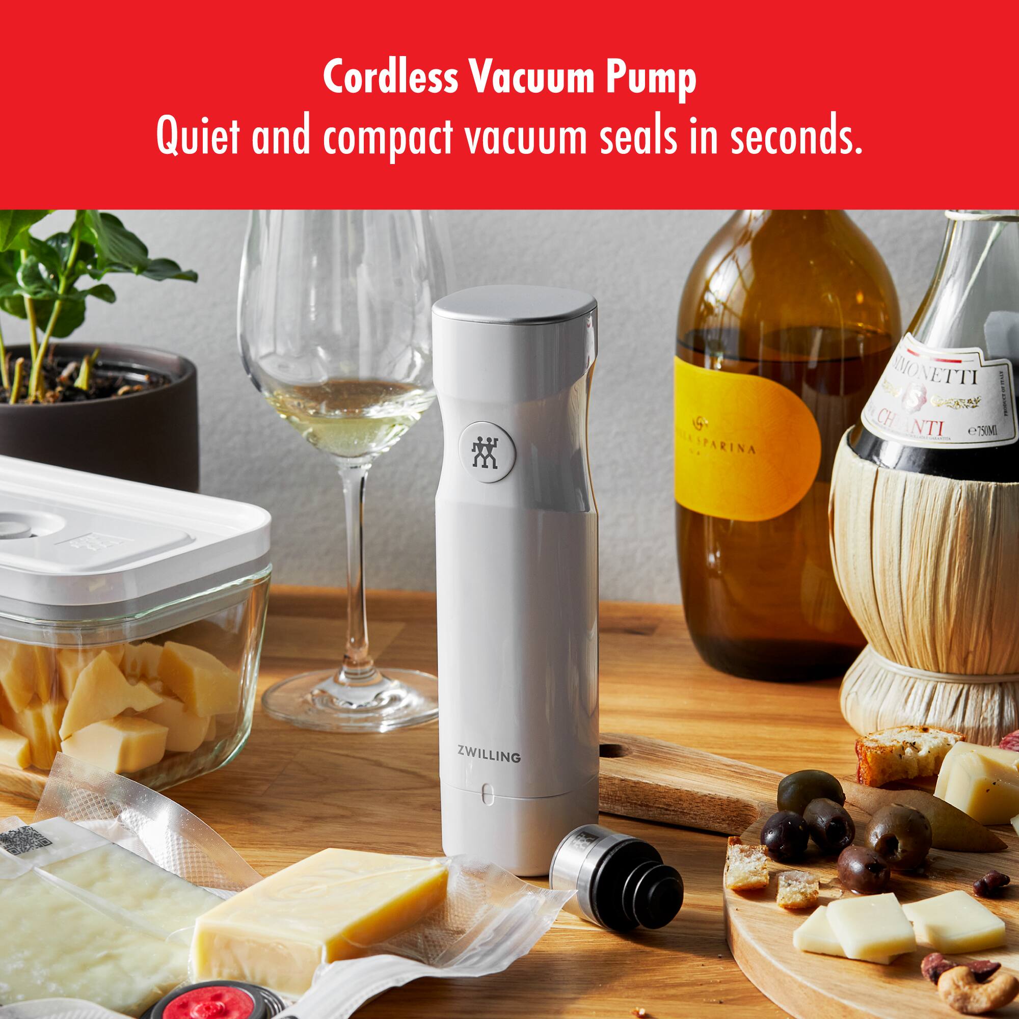 Cordless Vacuum Pump  
Quiet and compact vacuum seals in seconds.