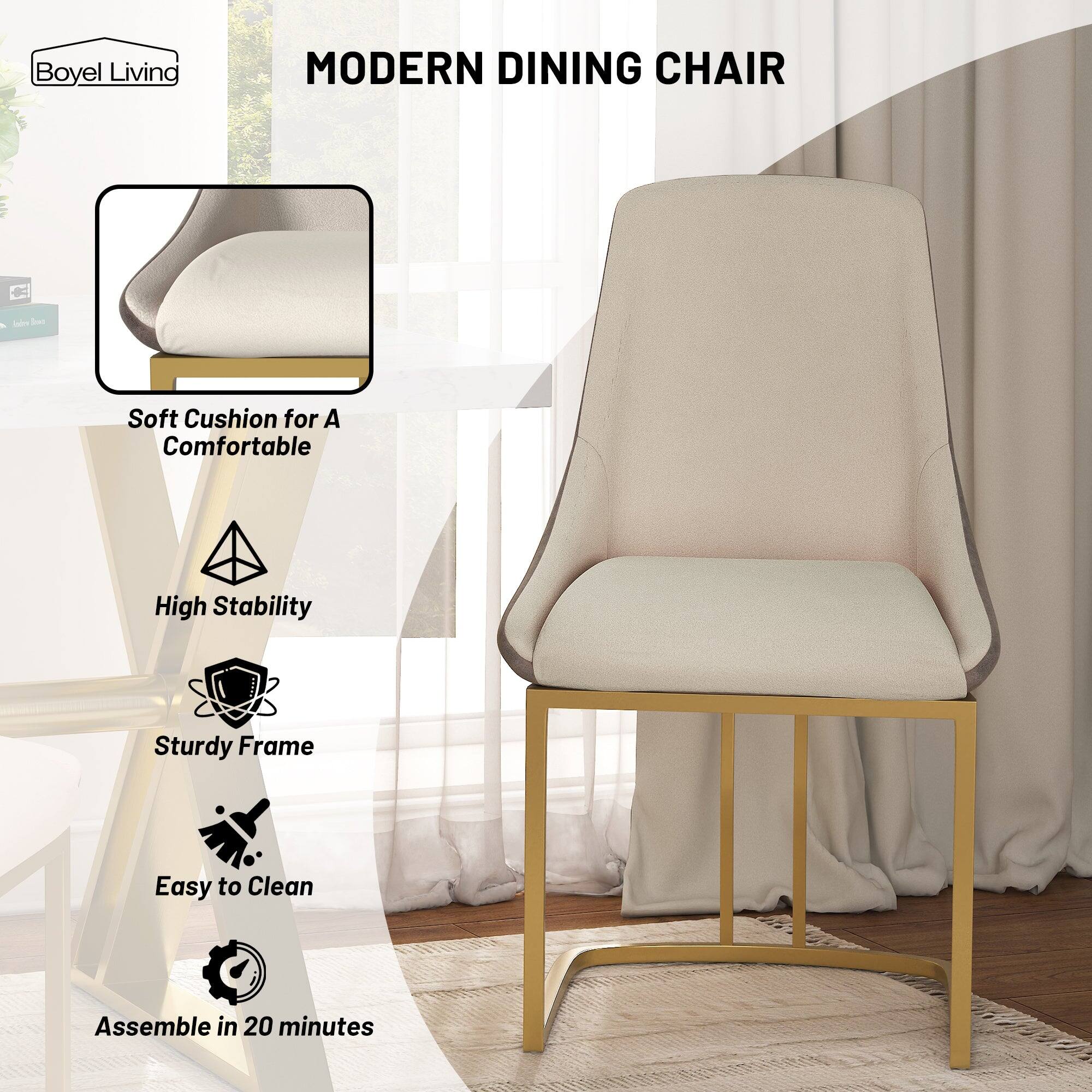 Boyle Living  
MODERN DINING CHAIR  

- Soft Cushion for A Comfortable  
- High Stability  
- Sturdy Frame  
- Easy to Clean  
- Assemble in 20 minutes