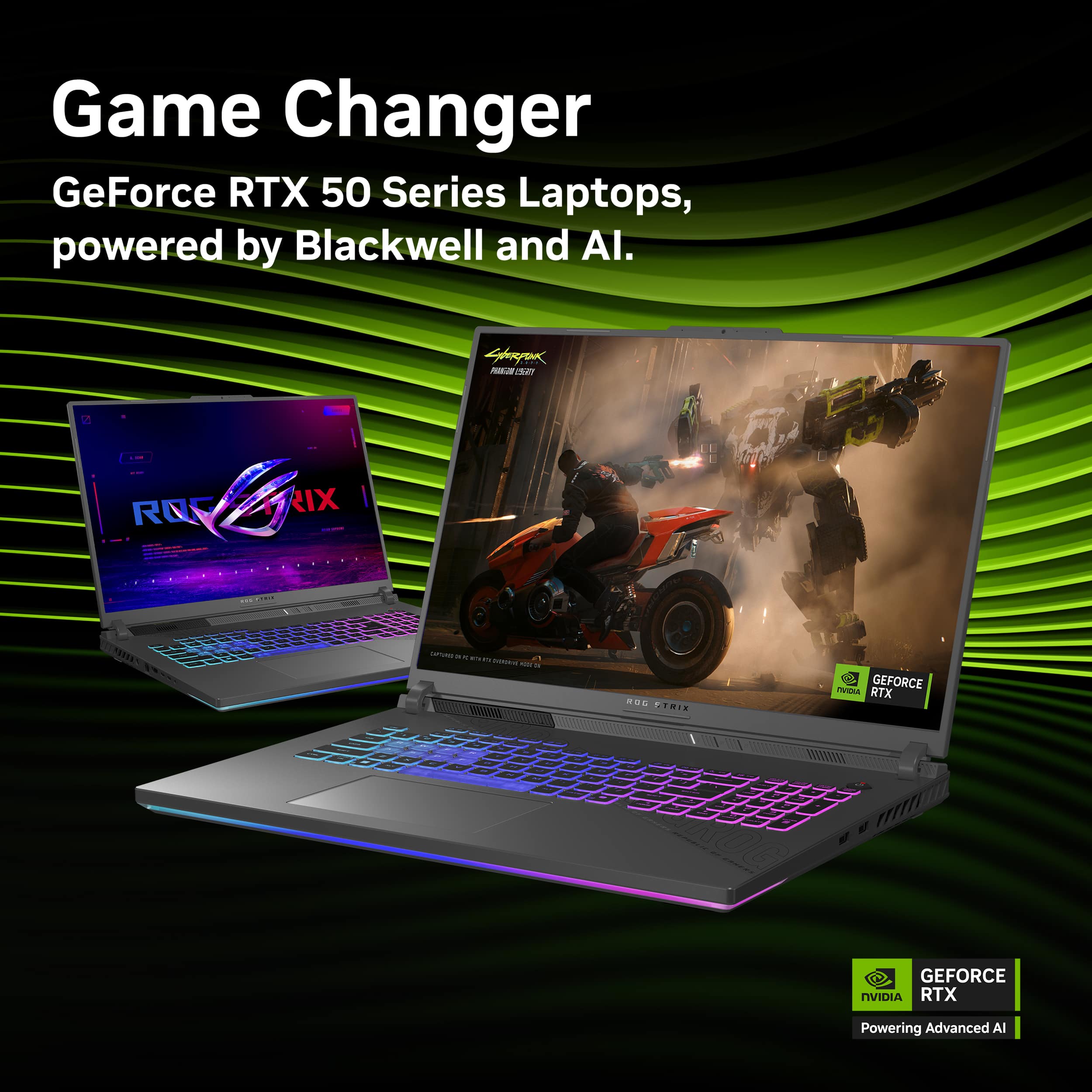 Game Changer GeForce RTX 50 Series Laptops, powered by Blackwell and AI. Soon M vi2T I RO RIx - - : LOPONES - - .. - I - u PERIS GEFORCE NVIDIA RTX Powering Advanced AI.