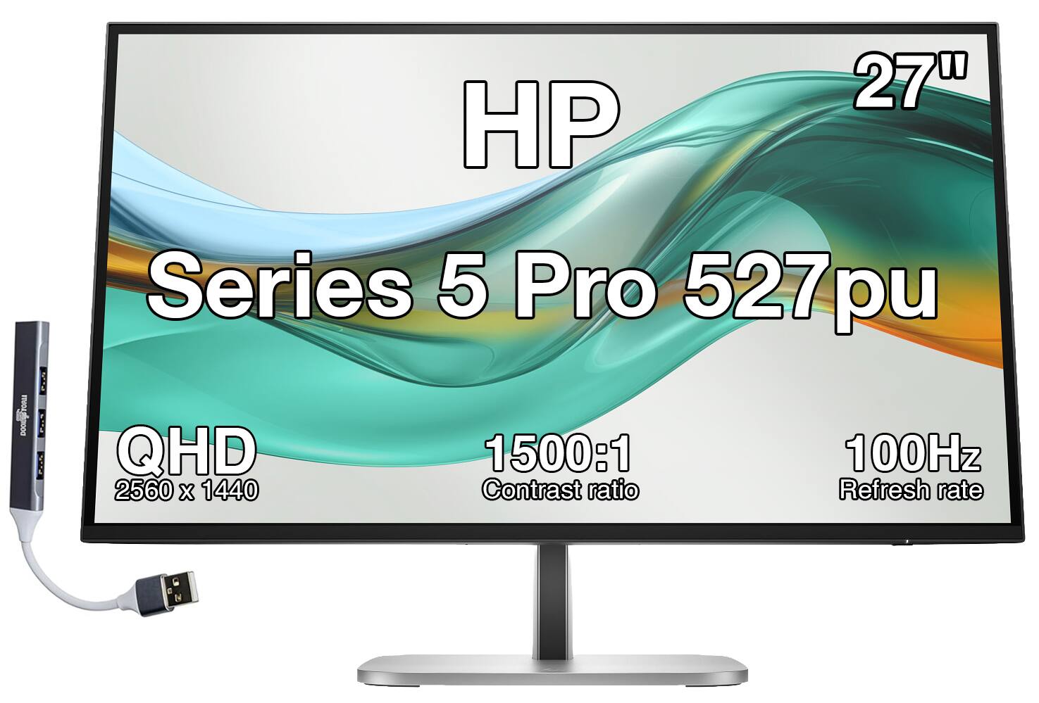 HP Series 5 Pro 527pu  
27"  
QHD 2560 x 1440  
1500:1 Contrast ratio  
100Hz Refresh rate