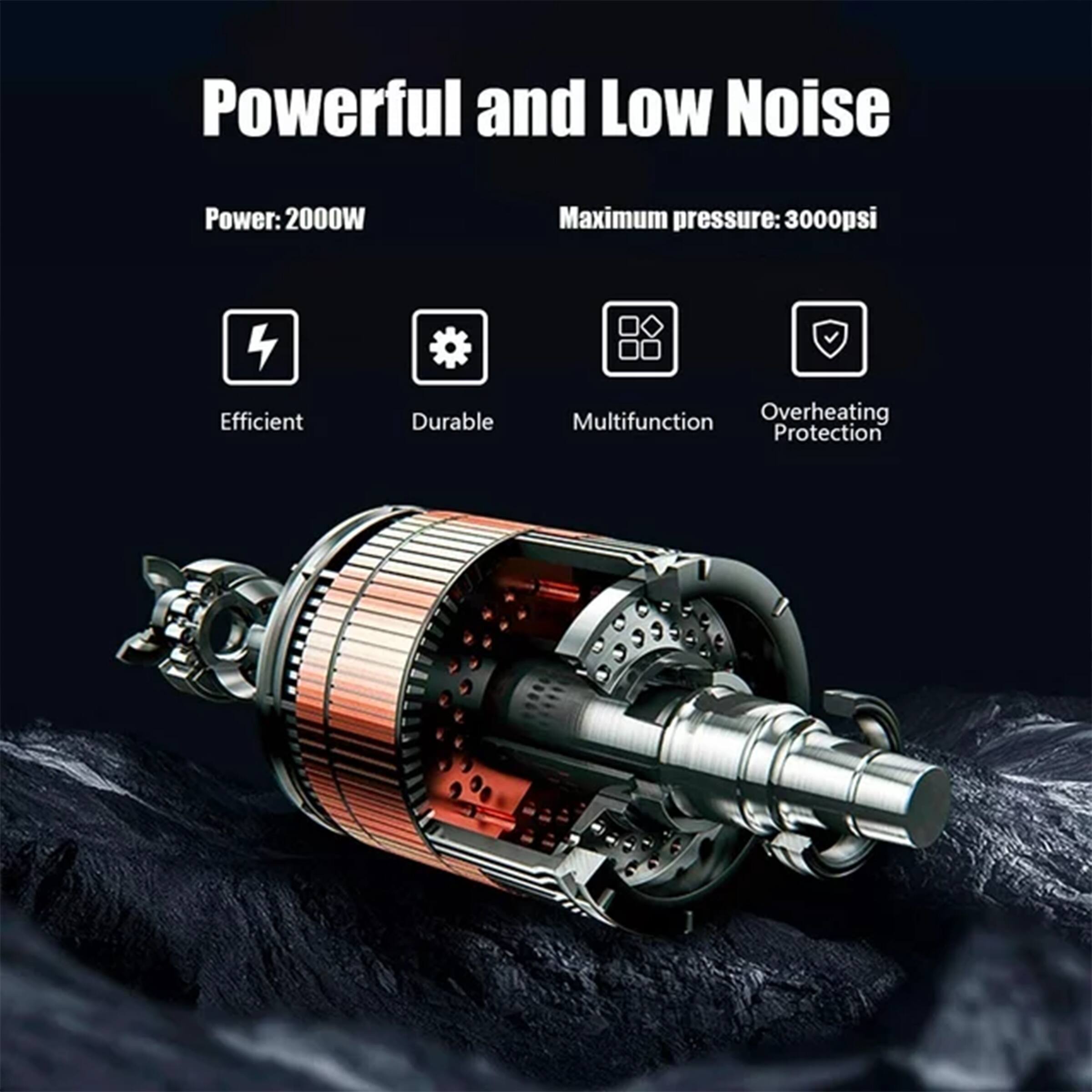 Powerful and Low Noise

Power: 2000W
Maximum pressure: 3000psi
Efficient
Durable
Multifunction
Overheating Protection