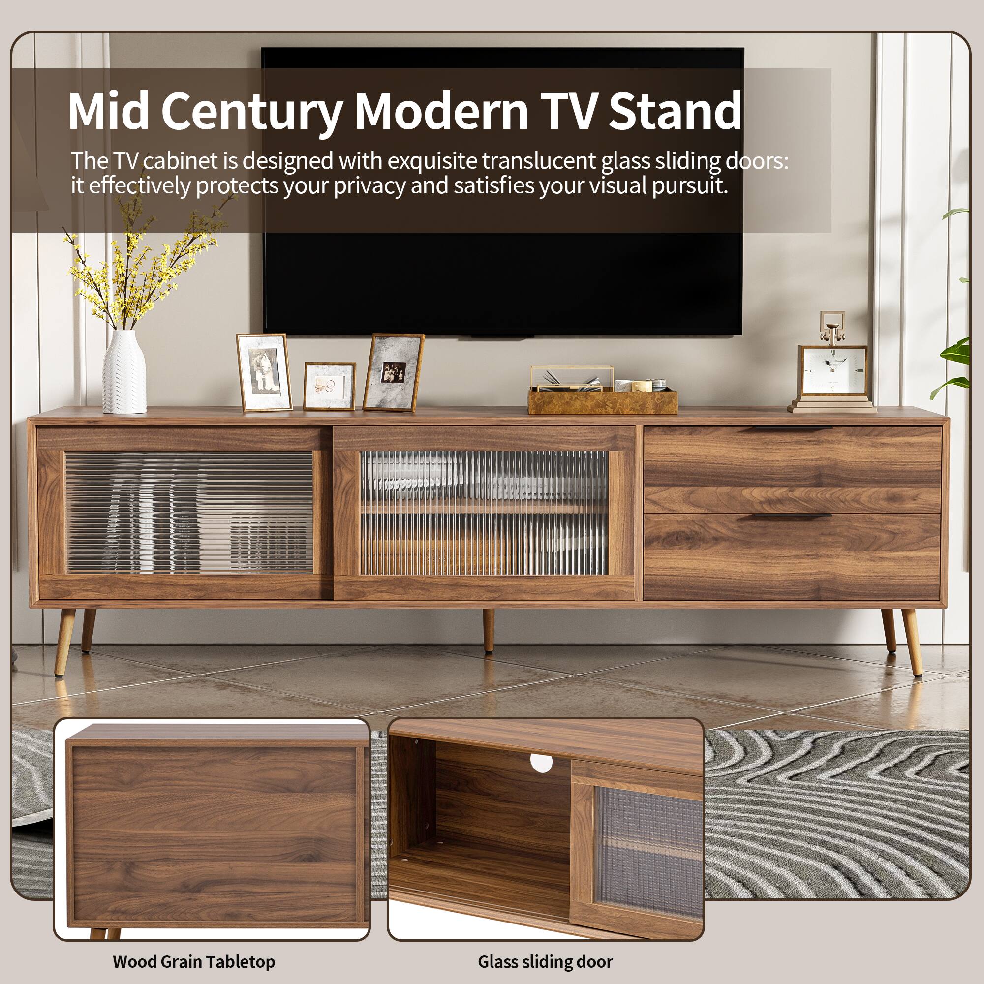 Mid Century Modern TV Stand

The TV cabinet is designed with exquisite translucent glass sliding doors: it effectively protects your privacy and satisfies your visual pursuit.

Wood Grain Tabletop
Glass sliding door